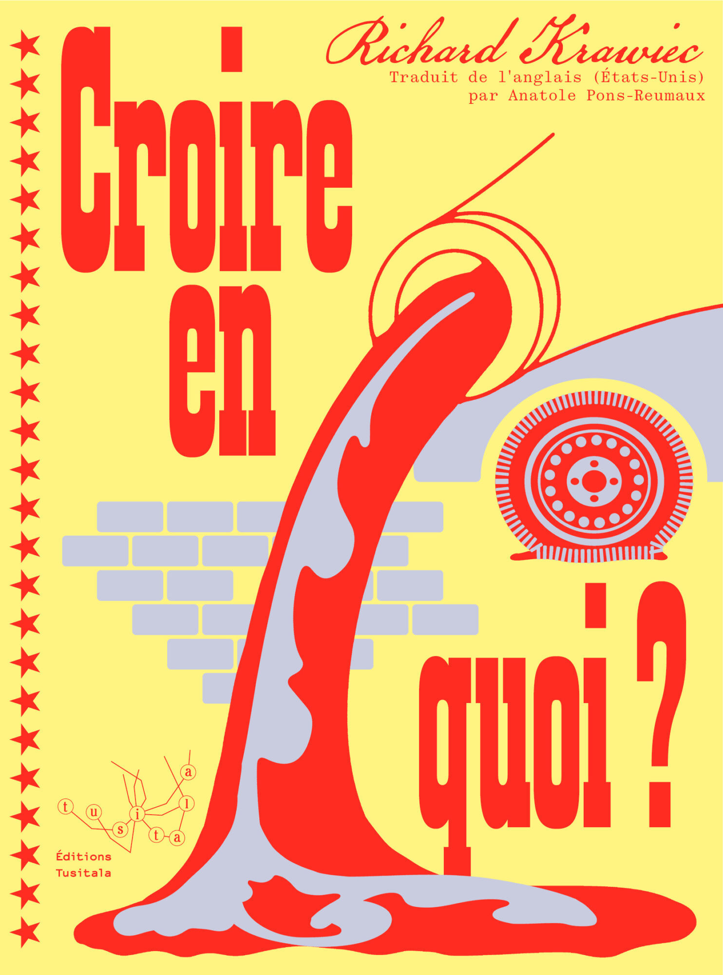 Croire en quoi ? - richard krawiec - TUSITALA