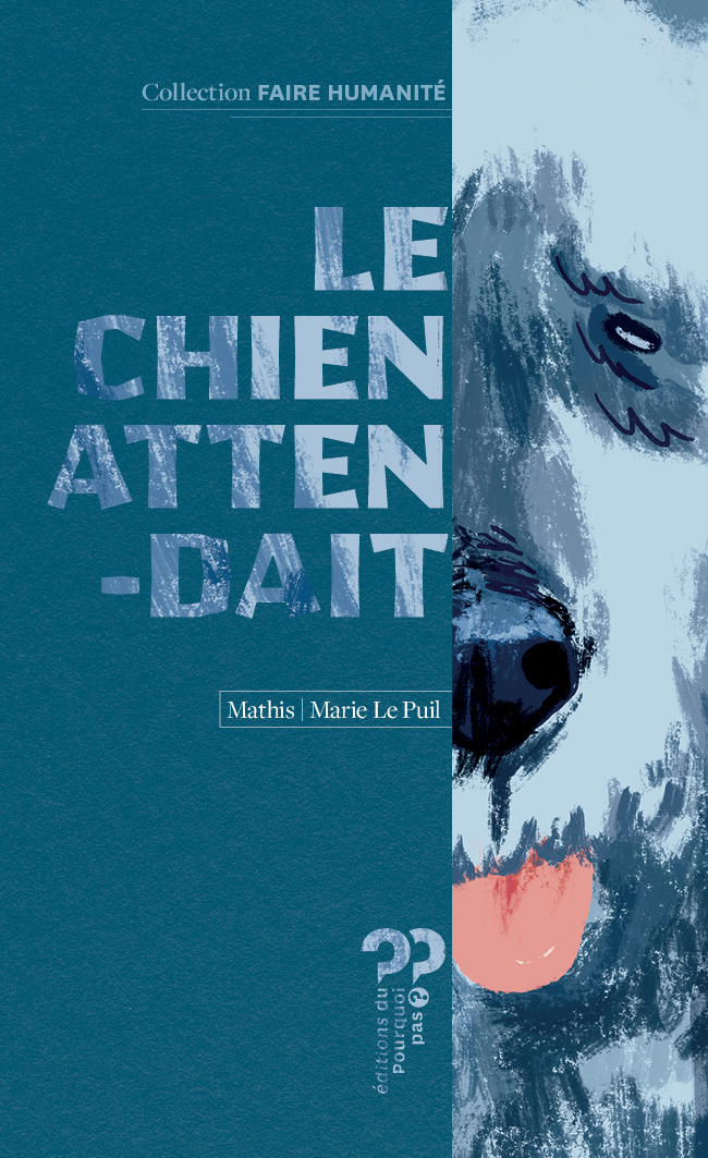 Le géant / Le chien attendait -  Mathis - DU POURQUOI PAS