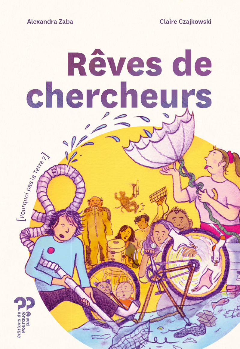 Rêves de chercheurs -   ZABA, Alexandra,  ZABA, Alexandra - DU POURQUOI PAS