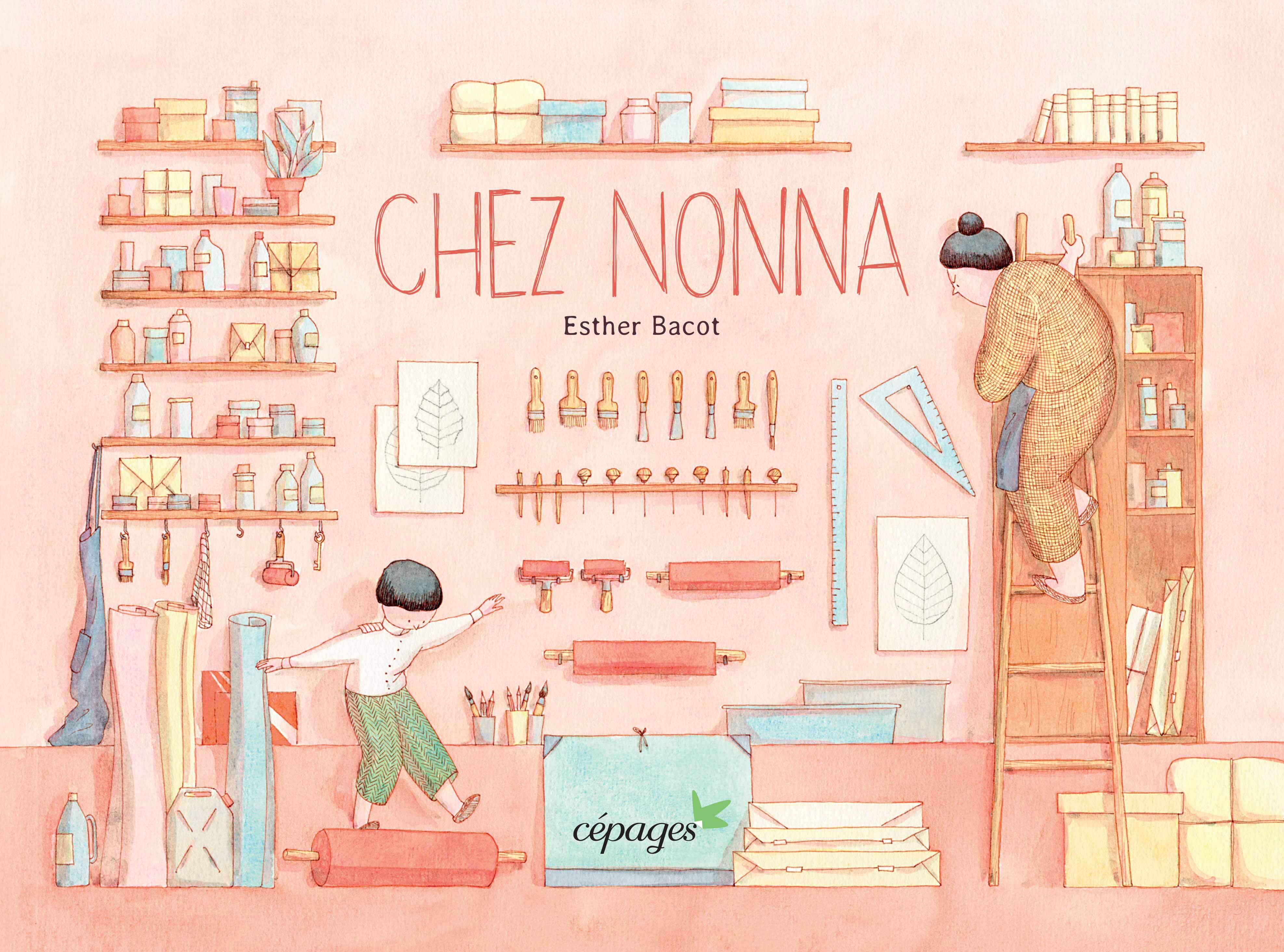 Chez Nonna - Esther Bacot - CEPAGES