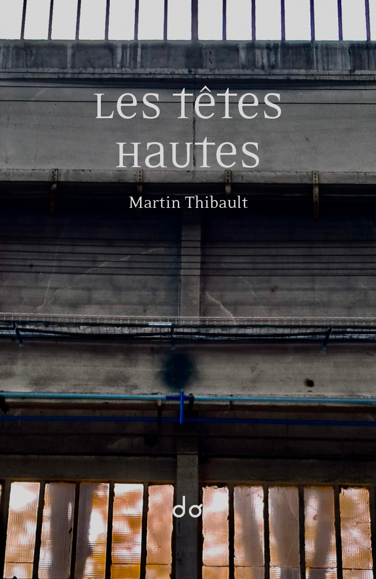 Les Têtes hautes -  THIBAULT MARTIN - EDITIONS DO