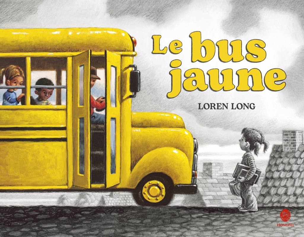 Le Bus jaune - Loren Long - HONGFEI