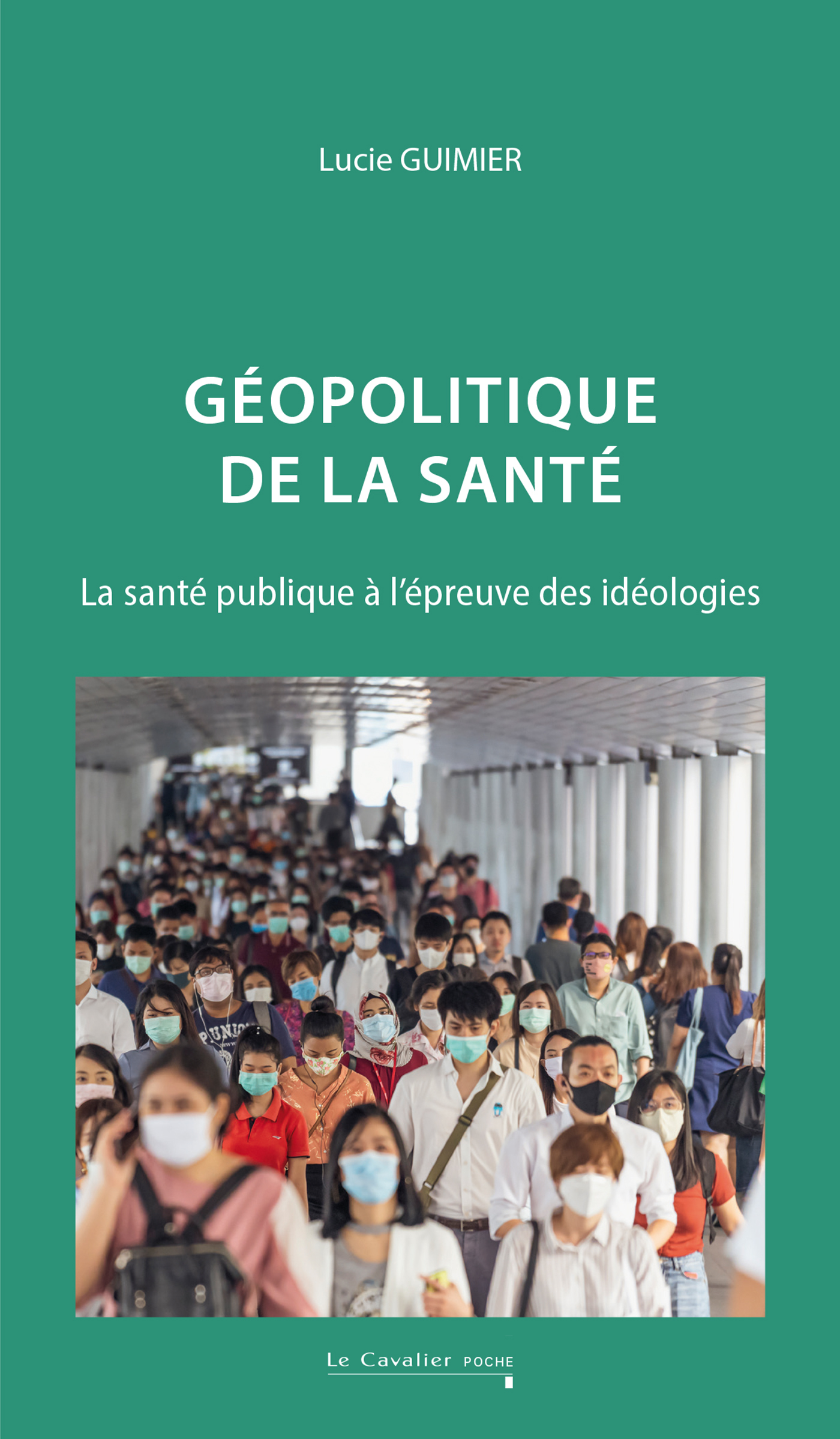Géopolitique de la santé - Lucie Guimier - CAVALIER BLEU