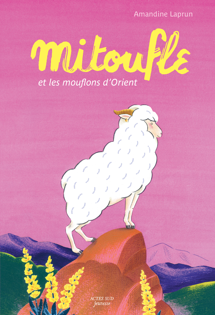 Mitoufle et les mouflons d'Orient - Amandine Laprun - ACTES SUD