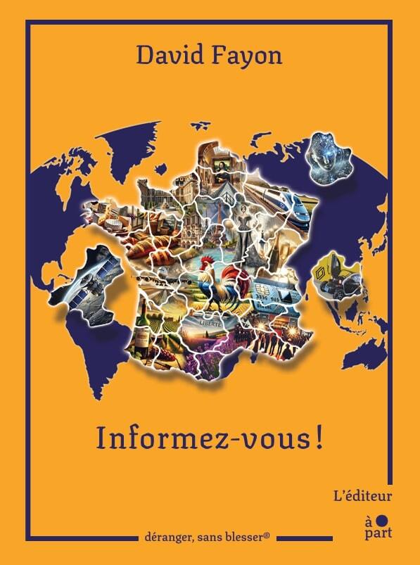 Informez-vous ! - David Fayon - EDITEUR A PART
