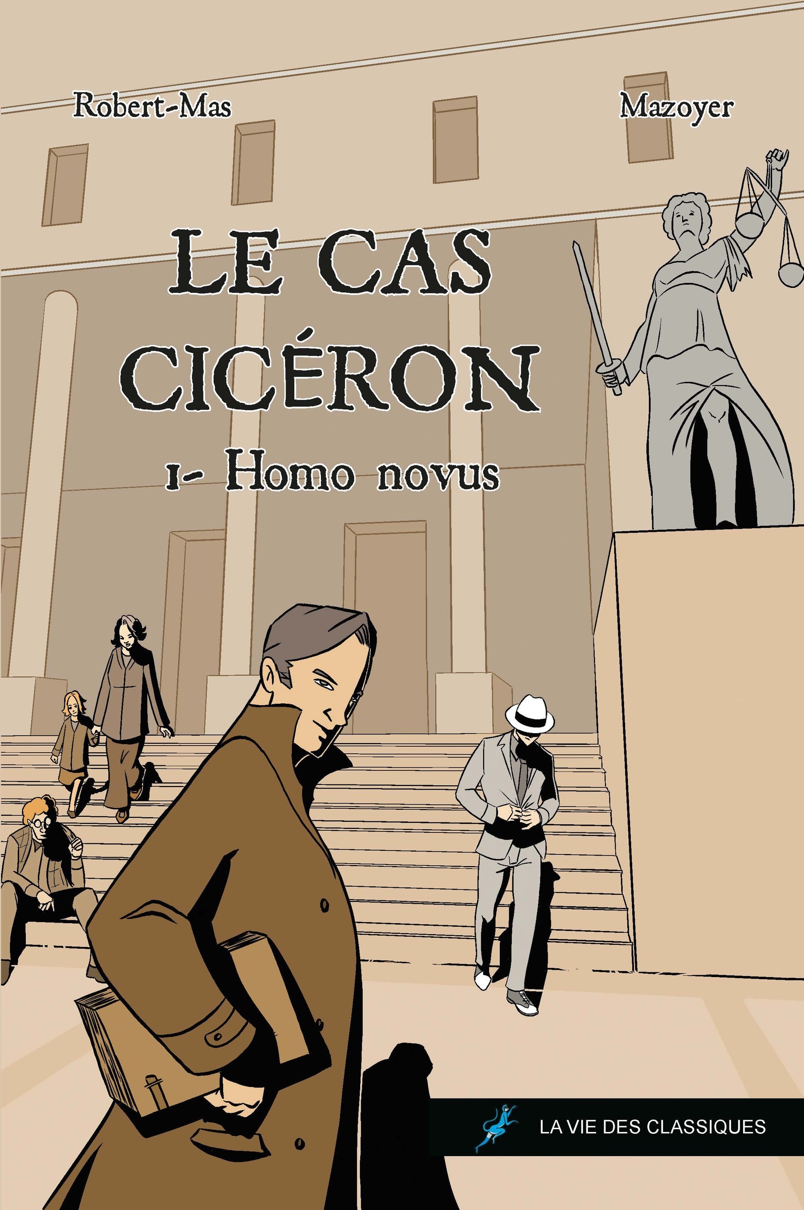 Le Cas Cicéron - Violaine Robert-Mas, Thibaut Mazoyer - VIE DES CLASSIQ