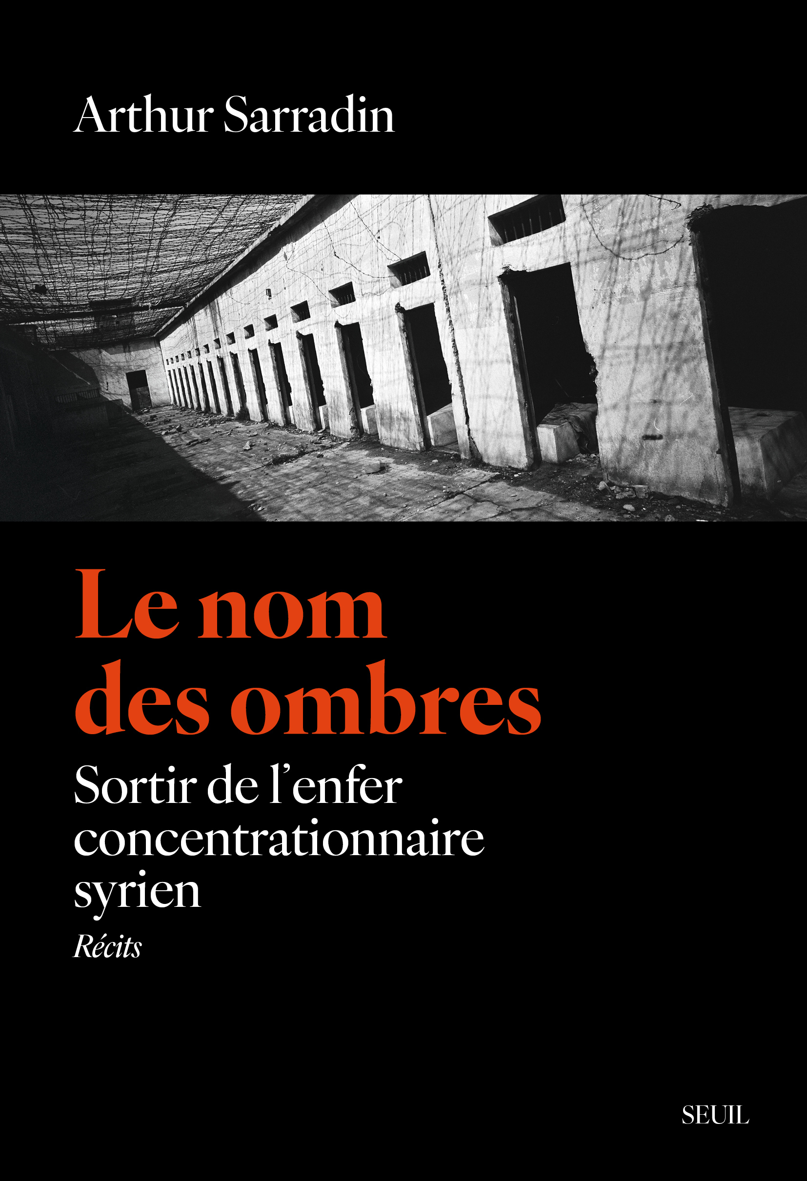 Le Nom des ombres - Arthur Sarradin - SEUIL
