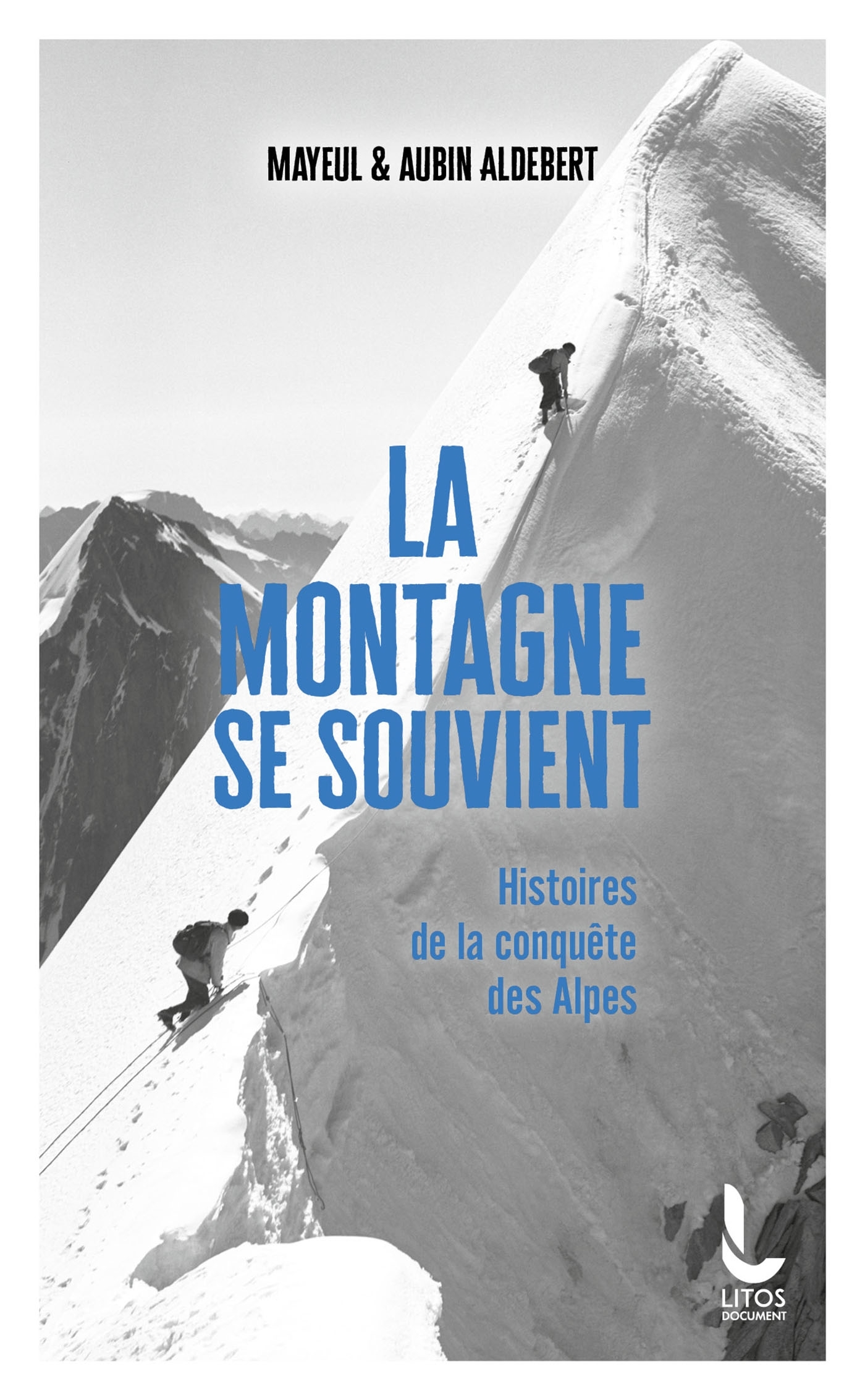 La montagne se souvient - Mayeul Aldebert, Aubin Aldebert - LITOS