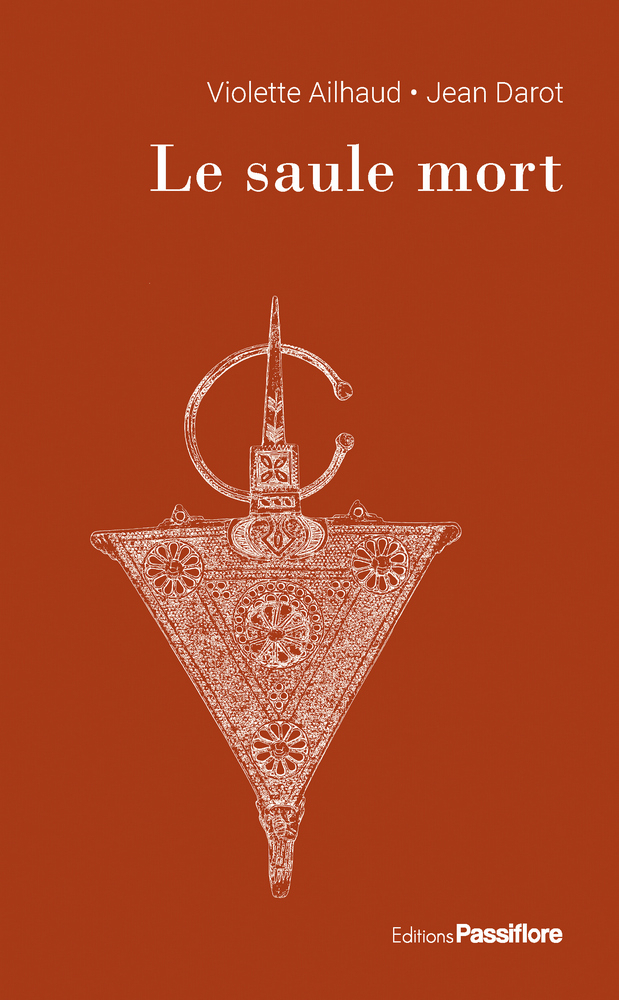 LE SAULE MORT -  DAROT JEAN - PASSIFLORE
