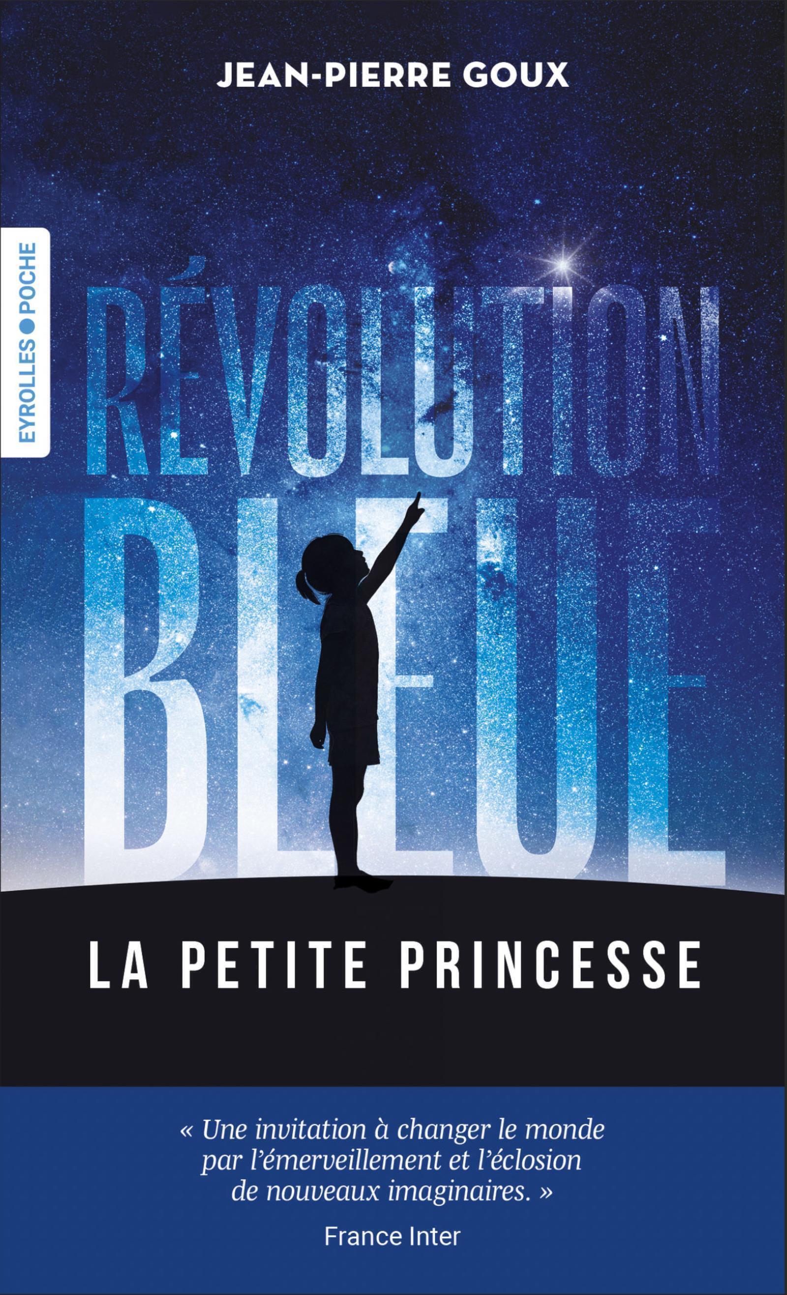 Révolution bleue - La petite princesse - Jean-Pierre Goux - EYROLLES