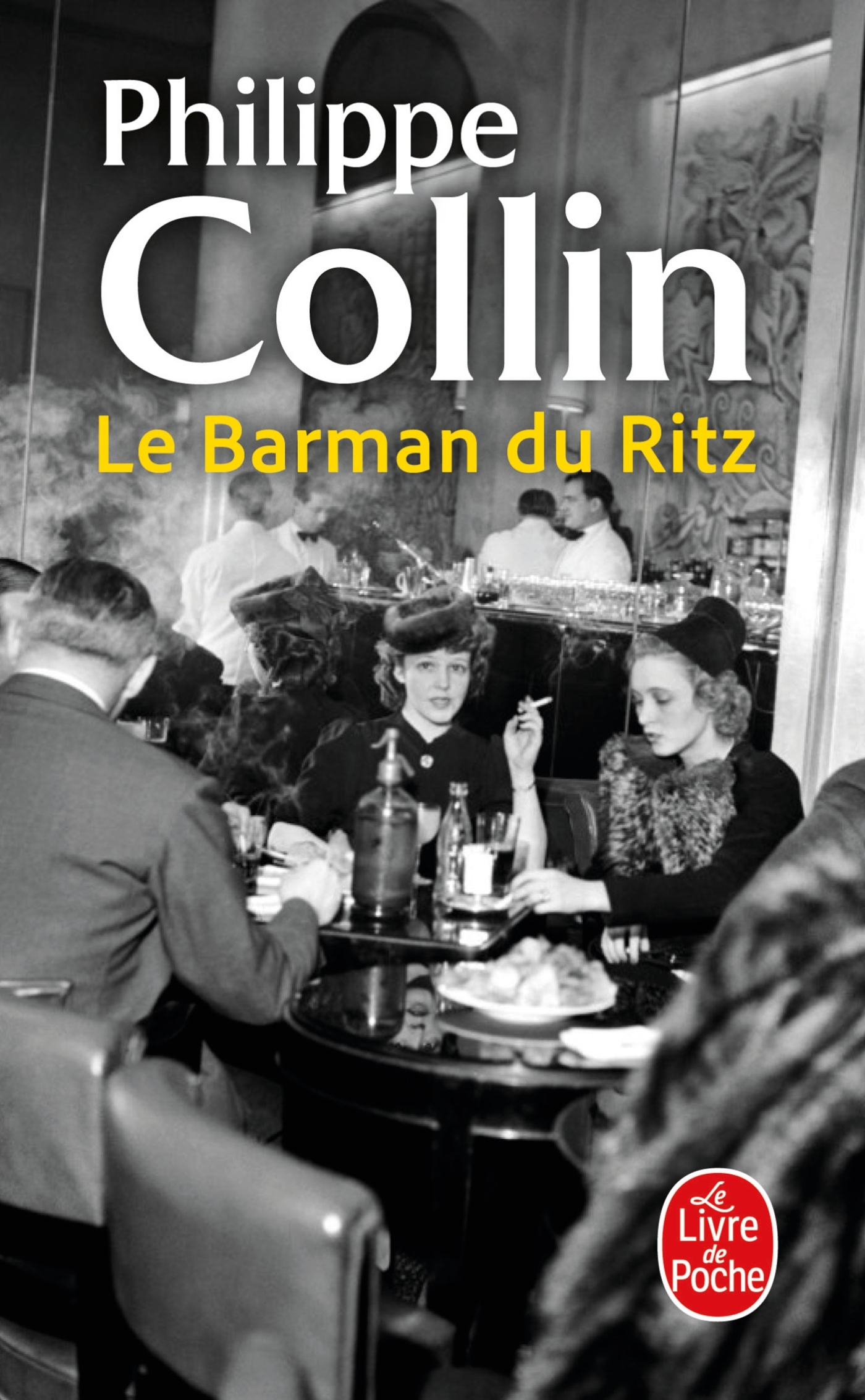 Le Barman du Ritz - Philippe Collin - LGF
