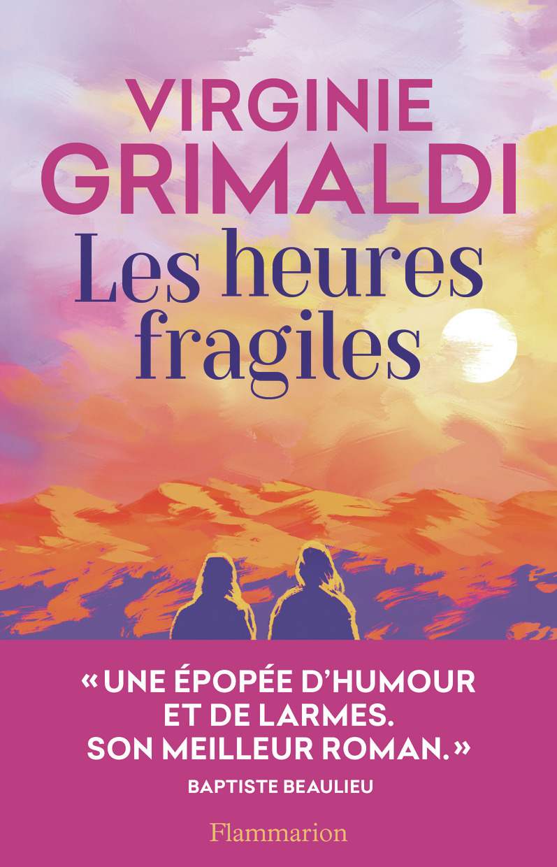 Les heures fragiles - Virginie Grimaldi - FLAMMARION