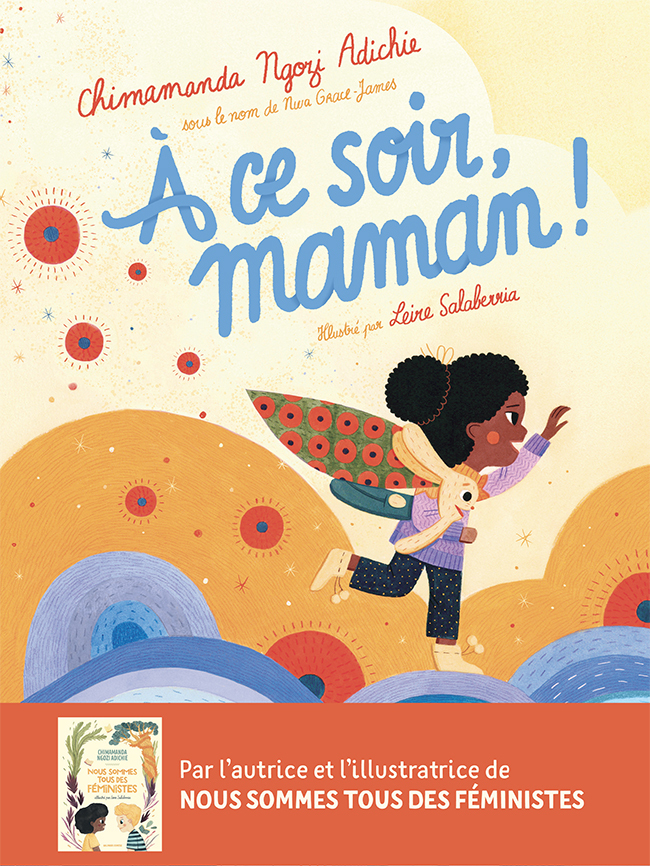 À ce soir, maman ! - Chimamanda Ngozi Adichie - GALLIMARD JEUNE
