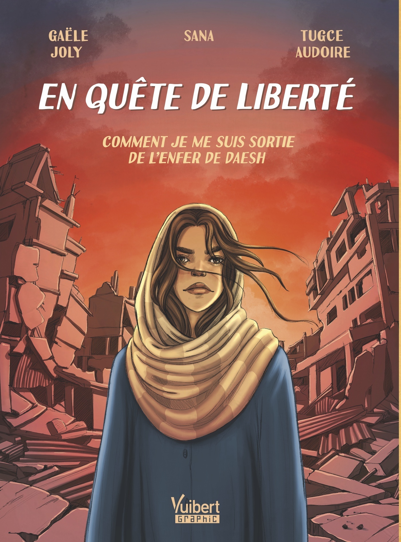 En quête de liberté - Gaële Joly,  Sana - VUIBERT