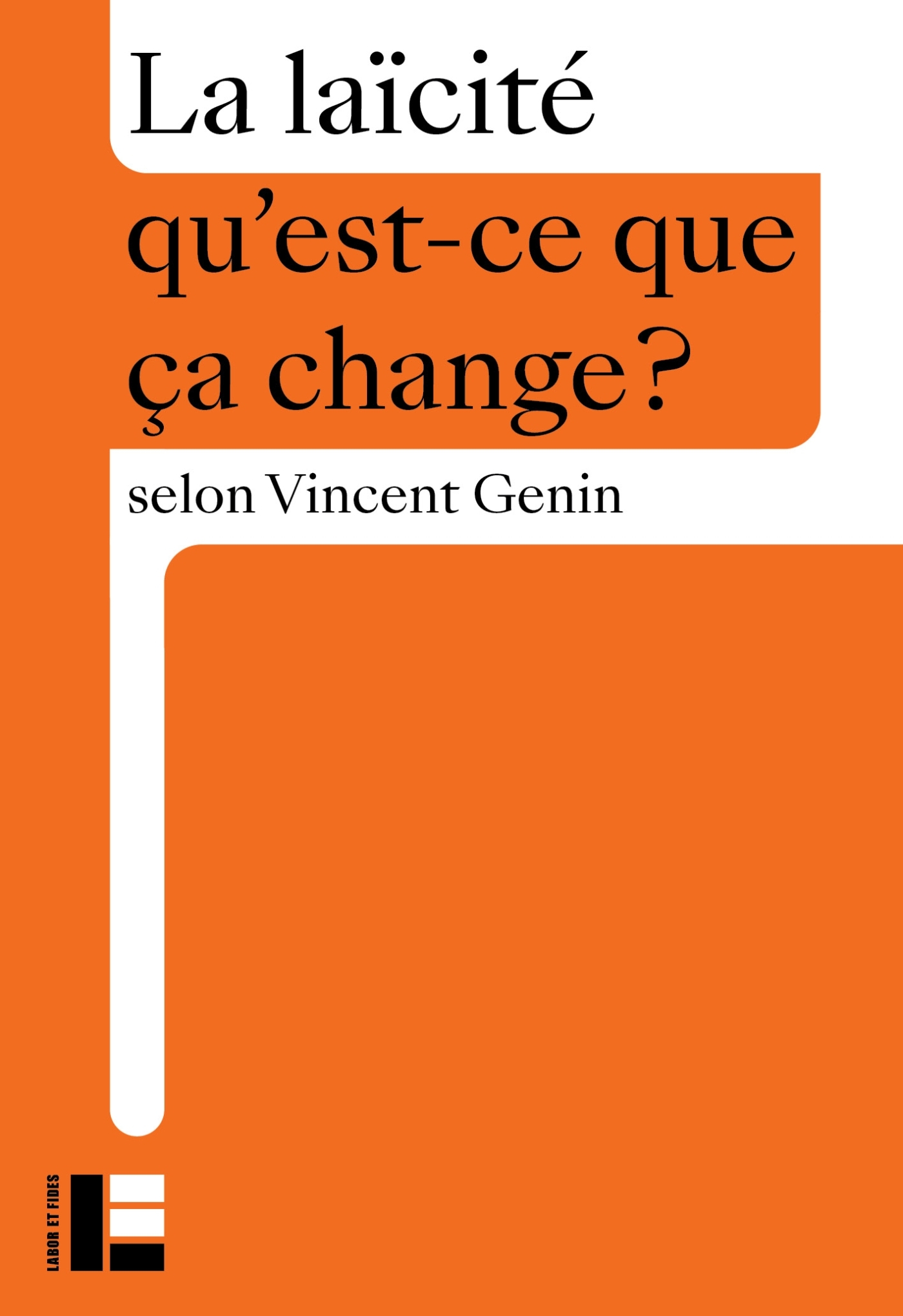 La laïcité - Vincent Genin - LABOR ET FIDES