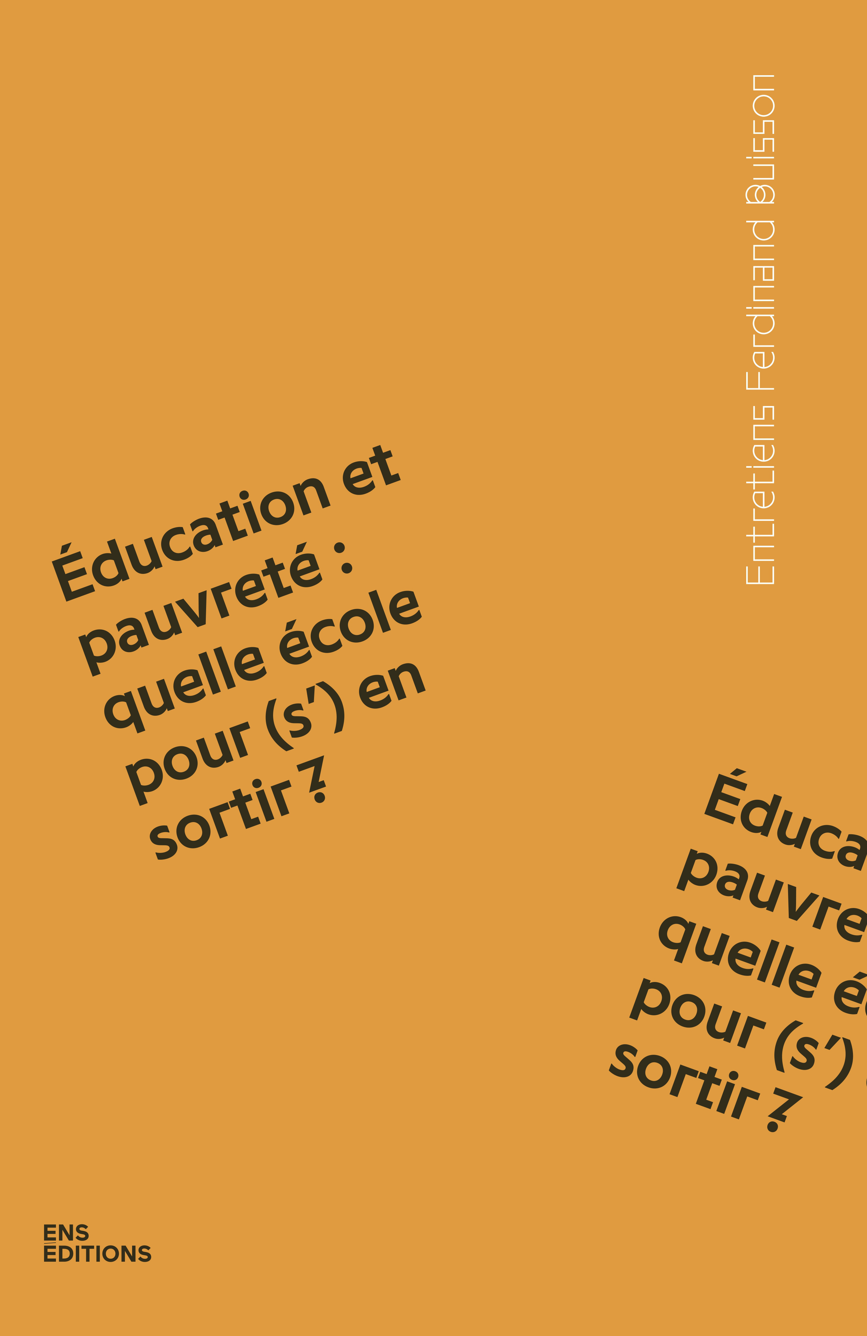 EDUCATION ET PAUVRETE : QUELLE ECOLE POUR (S) EN SORTIR ? -  BUISSON-FENET/GUYON - ENS LYON
