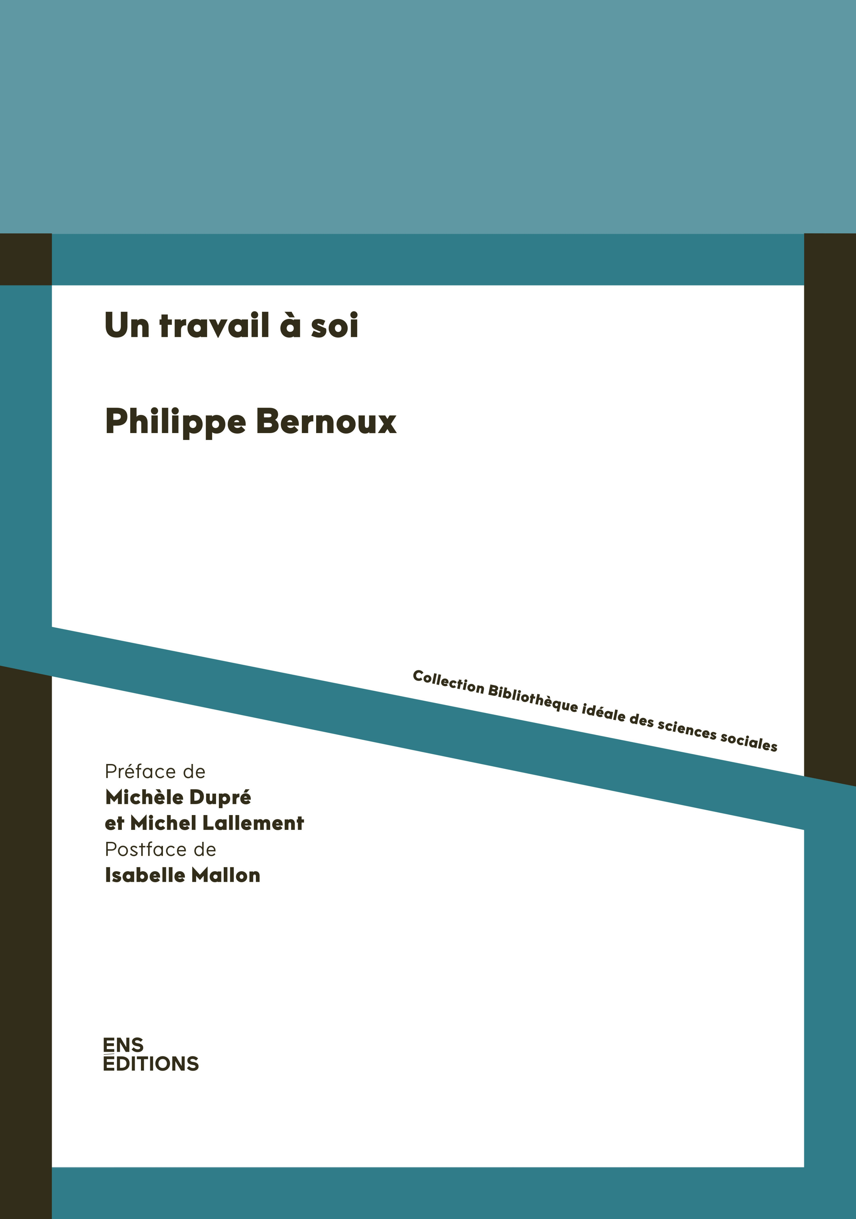 TRAVAIL A SOI -  BERNOUX PHILIPPE - ENS LYON