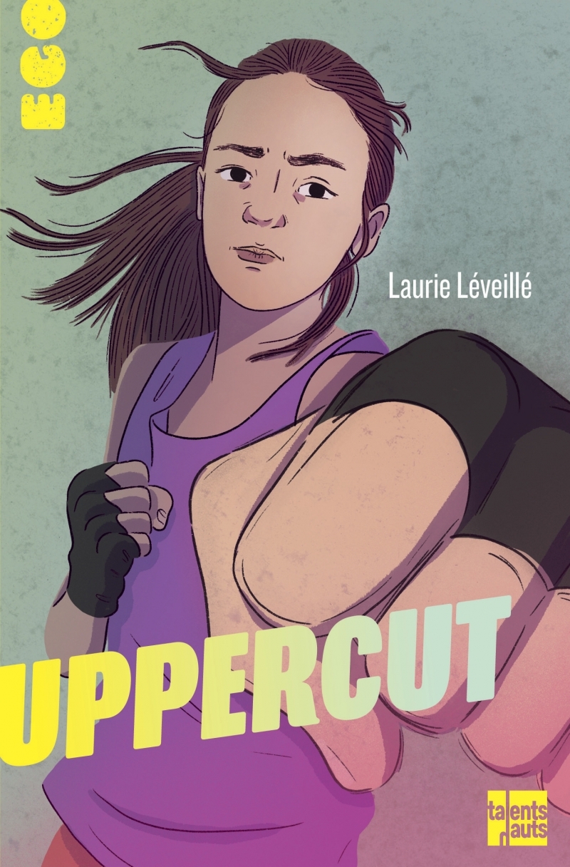Uppercut - LAURIE LEVEILLE - TALENTS HAUTS