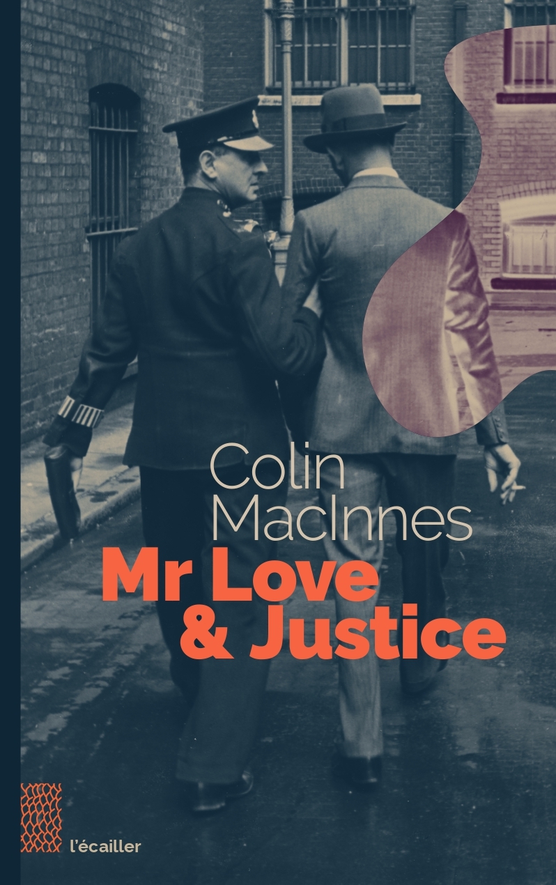 Mr Love & Justice - Colin MacInnes - ECAILLER DU SUD