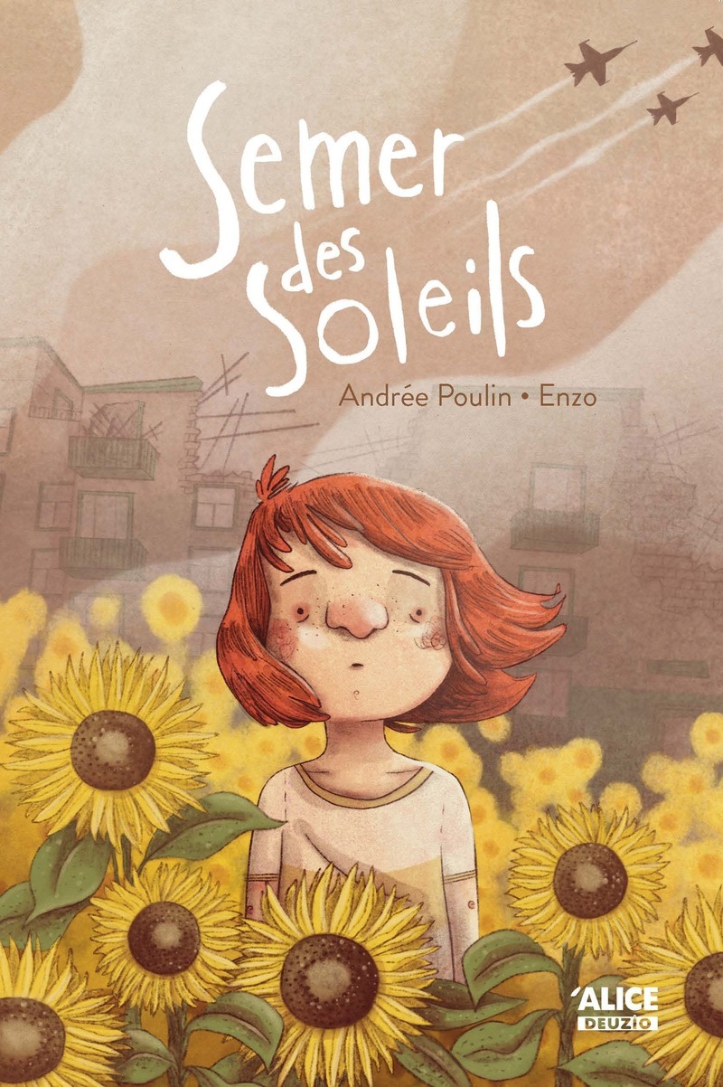Semer des soleils - Andrée Poulin - ALICE