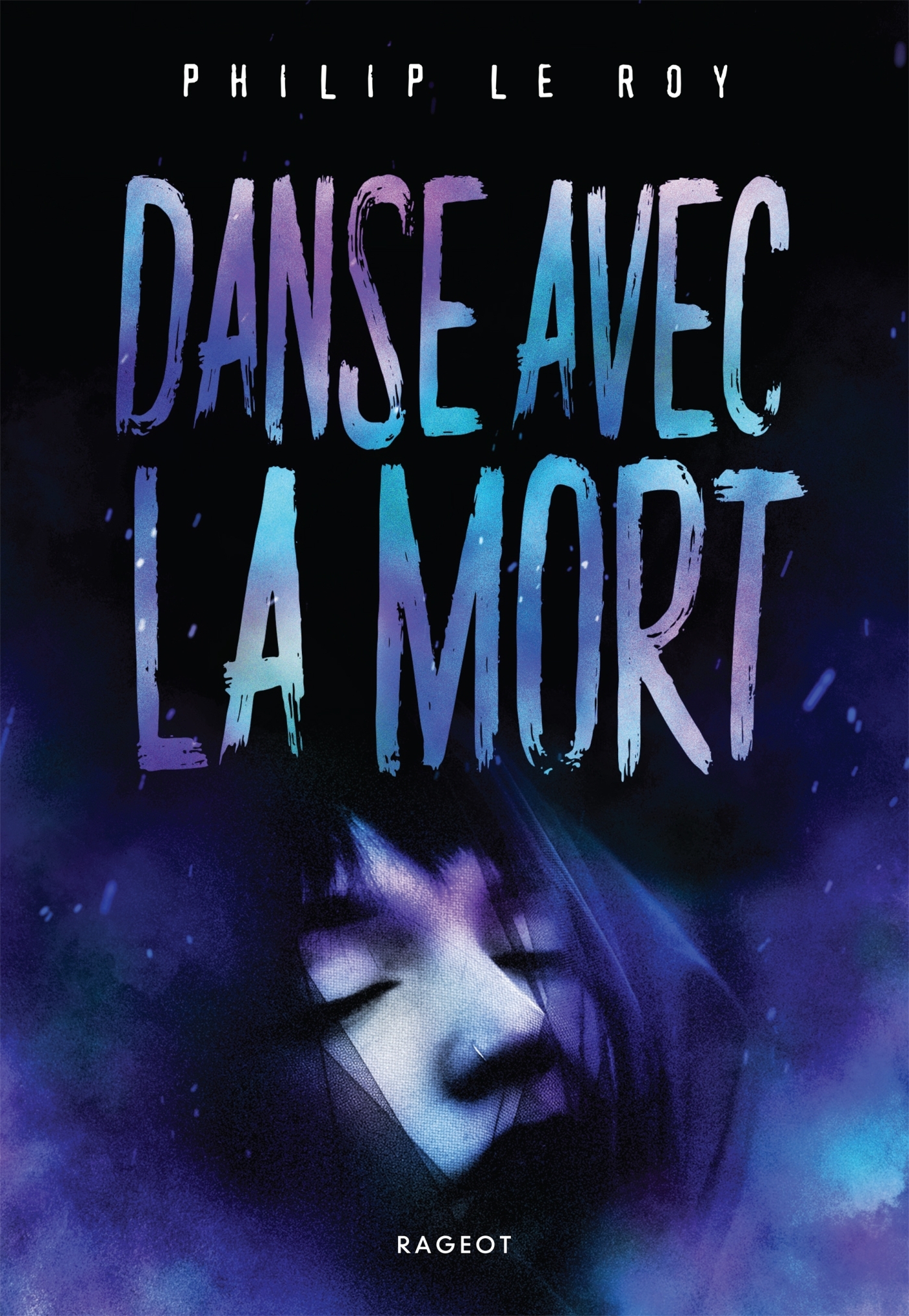 Danse avec la mort - Philip Le Roy - RAGEOT