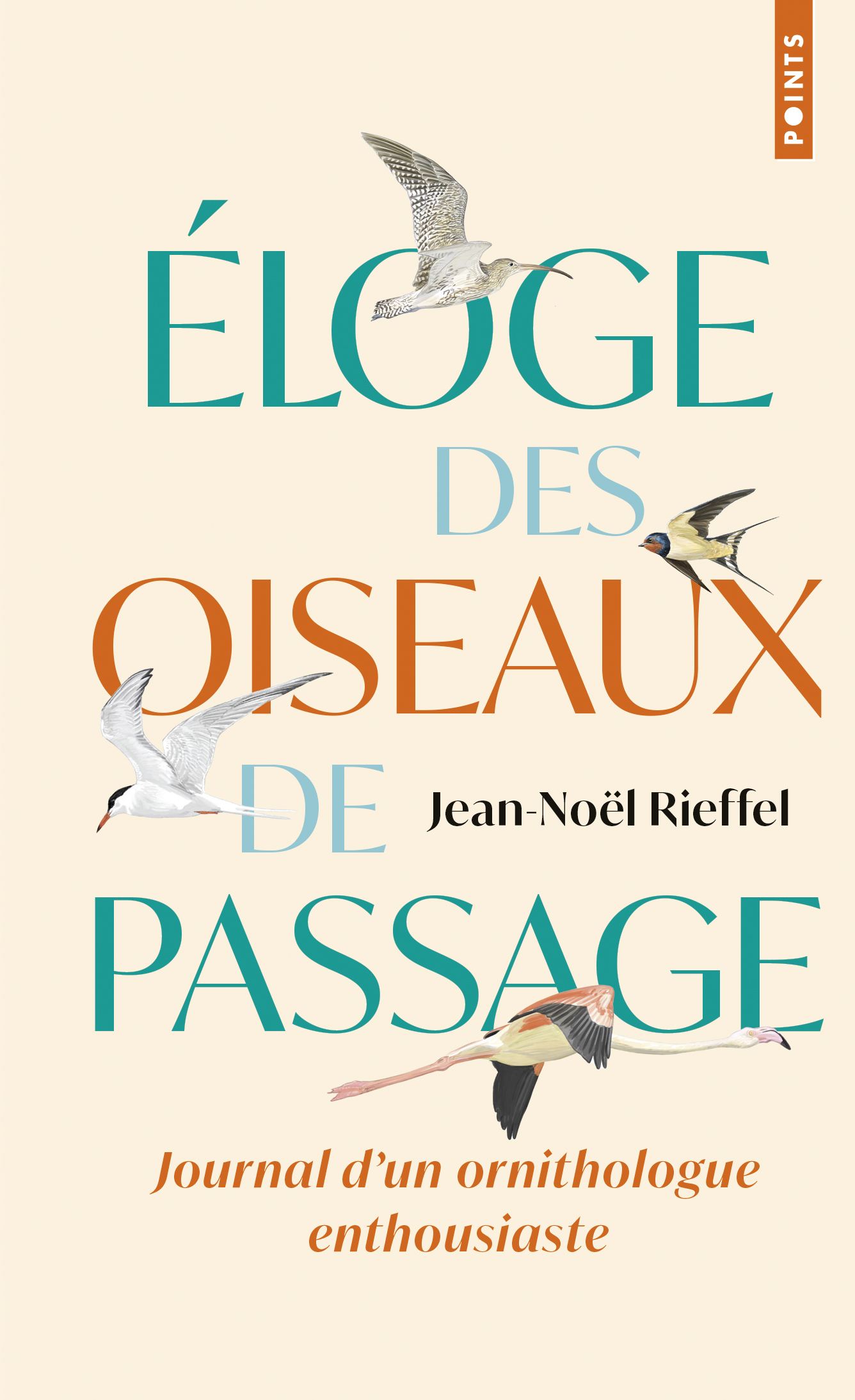 Eloge des oiseaux de passage - Jean-Noël Rieffel - POINTS