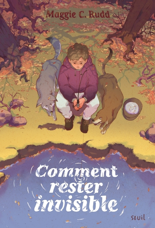 Comment rester invisible - Maggie C. Rudd - SEUIL JEUNESSE