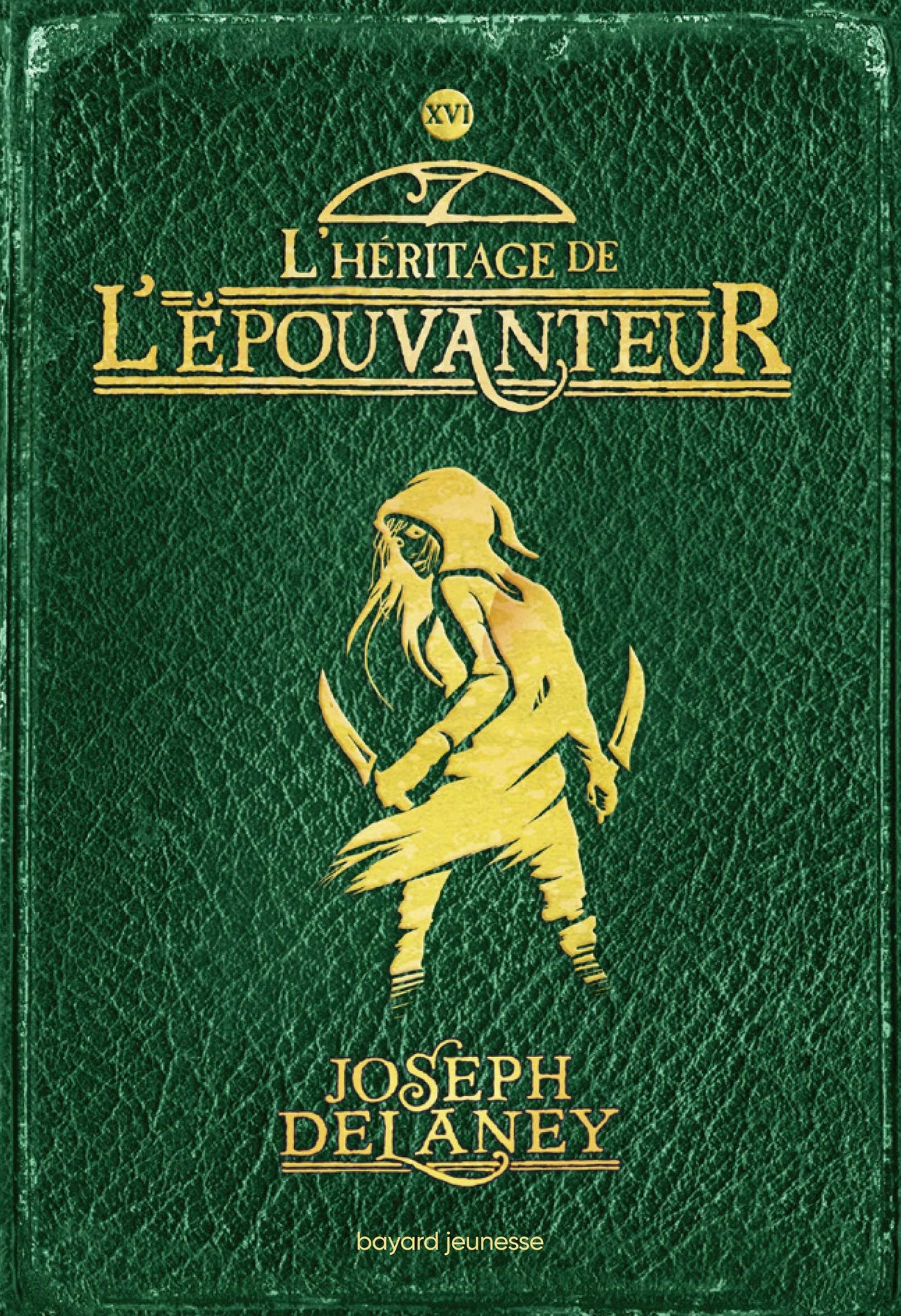 L'Épouvanteur, Tome 16 - Joseph Delaney, Marie-Hélène DELVAL - BAYARD JEUNESSE