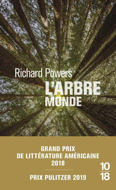 L'arbre-Monde - Richard Powers - 10 X 18