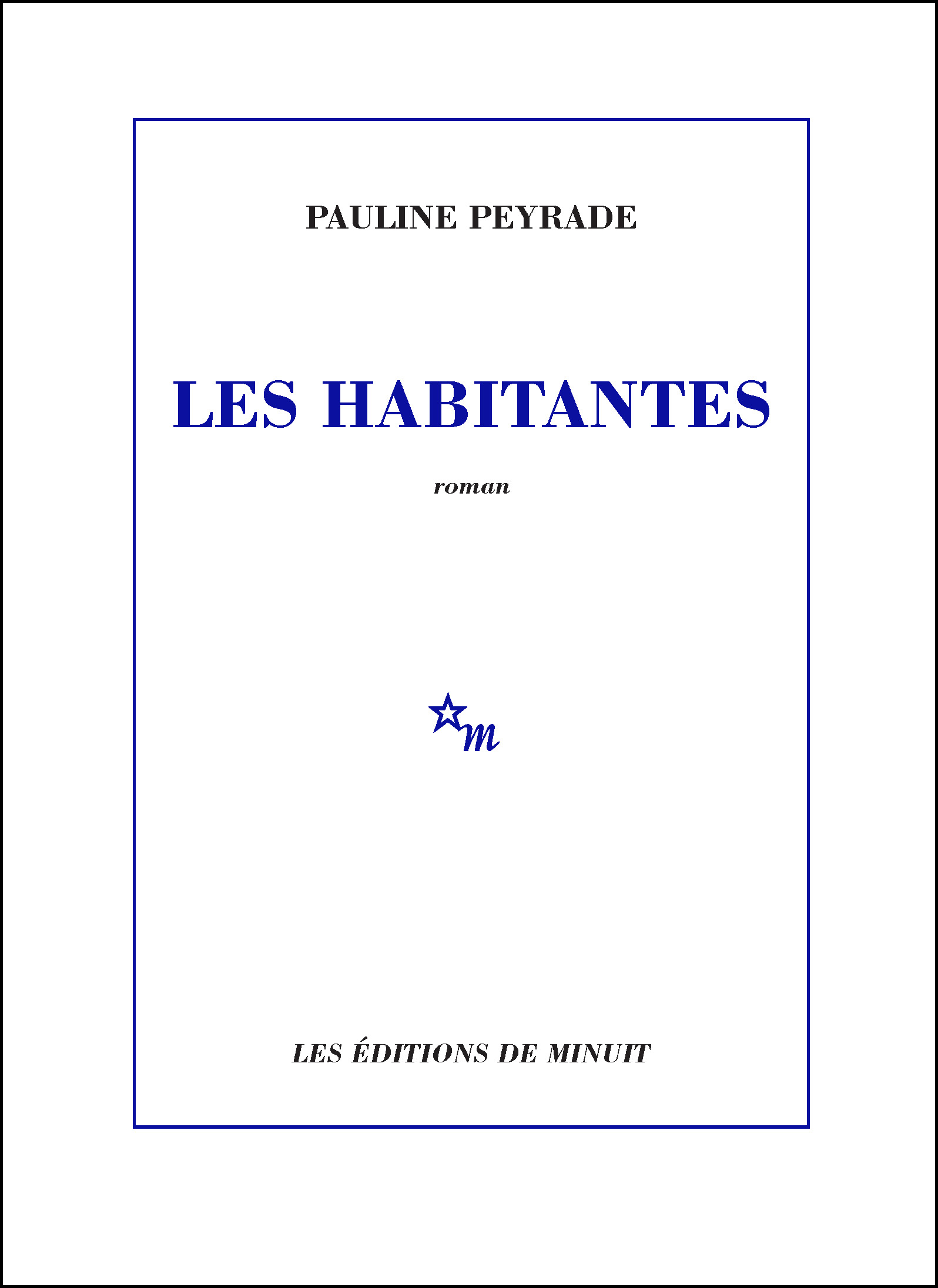 Les Habitantes - Pauline Peyrade - MINUIT