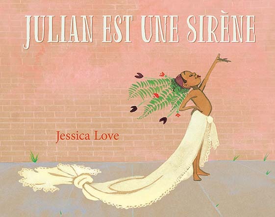 Julian est une sirène - Jessica Love - EDL