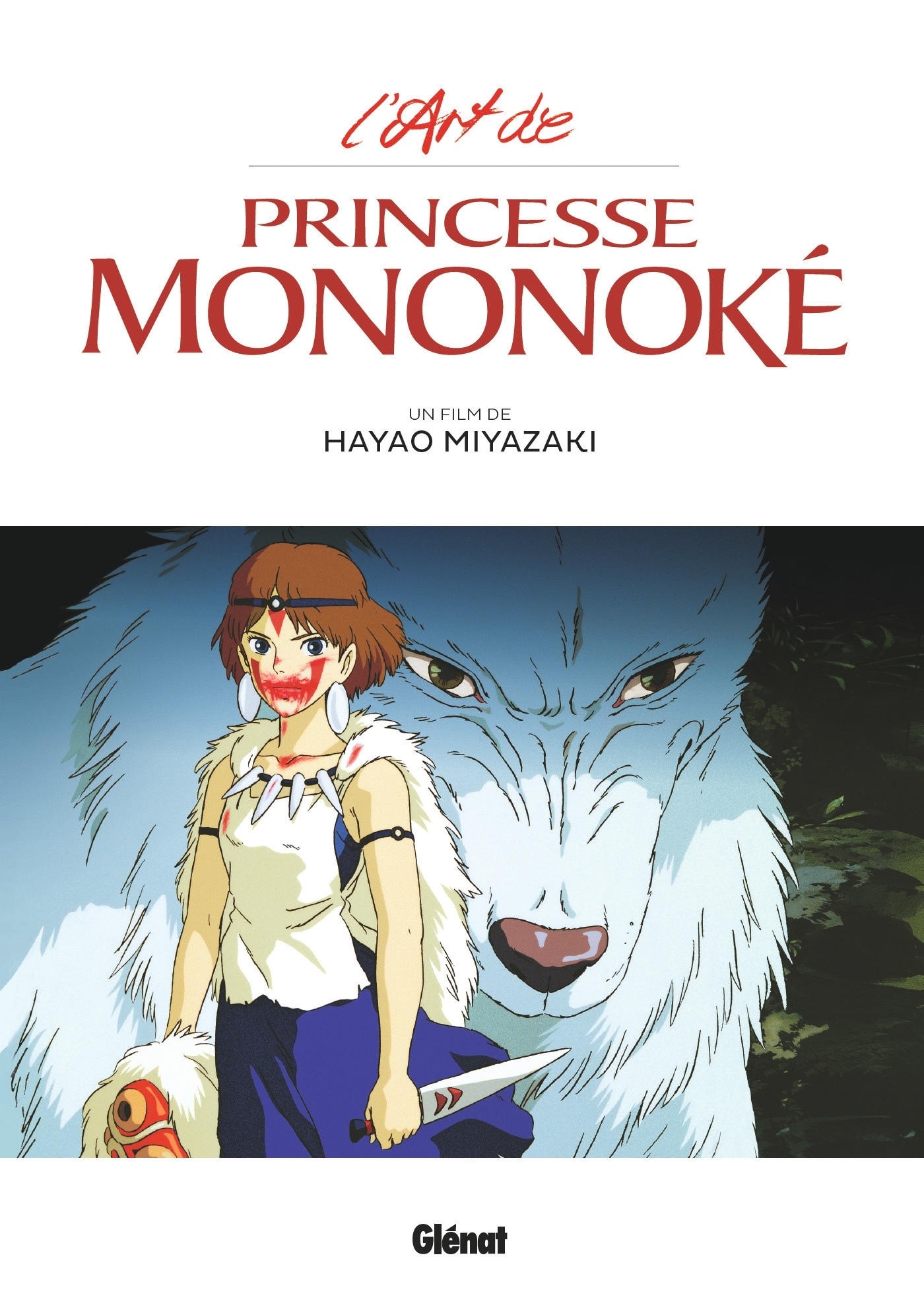L'Art de Princesse Mononoke - Studio Ghibli - Hayao Miyazaki - GLENAT