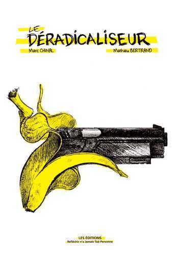 Déradicaliseur (Le) - CHINAL/BERTRAND - RJTP