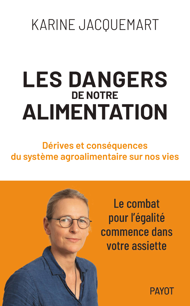 Les Dangers de notre alimentation -  JACQUEMART KARINE, Karine Jacquemart - PAYOT