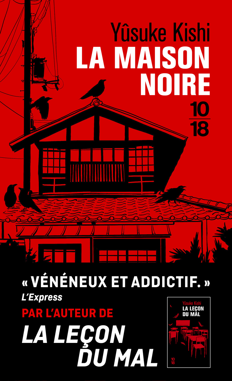 La Maison noire - YUSUKE KISHI - 10 X 18
