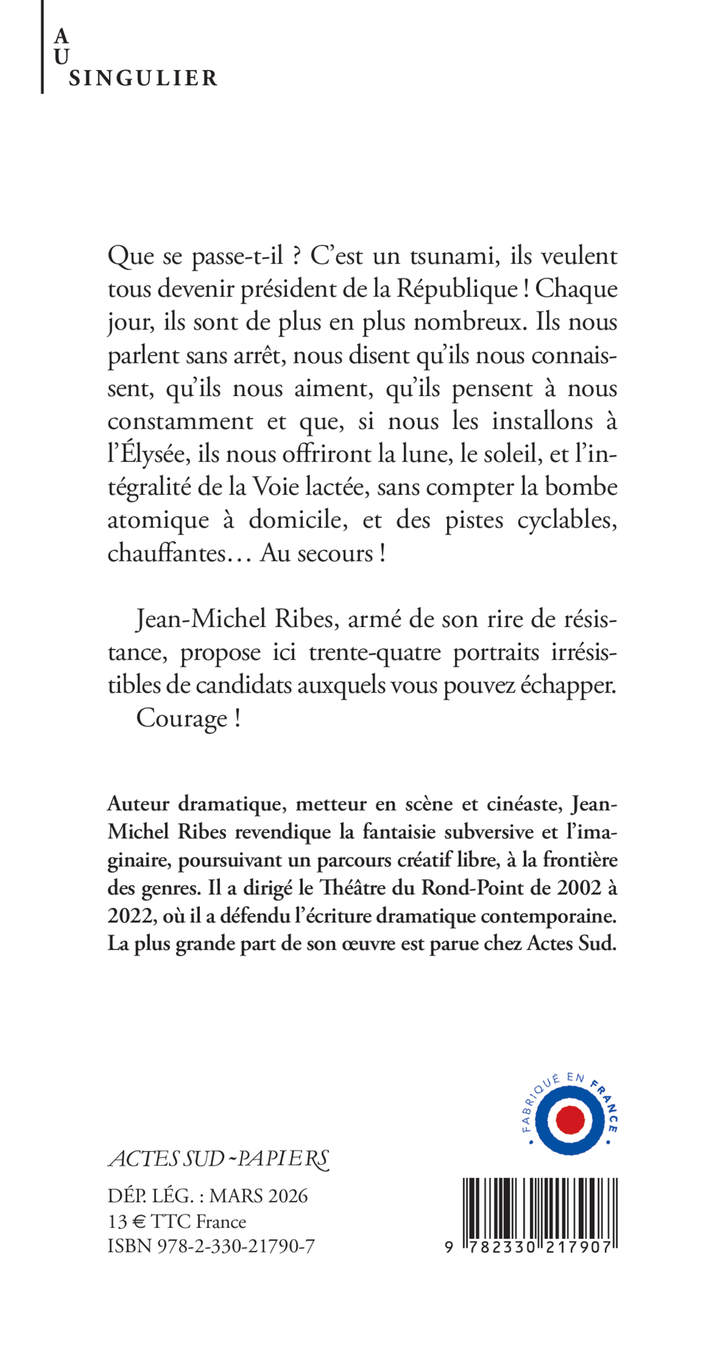 Les candidats auxquels vous pouvez échapper - Jean-Michel Ribes - ACTES SUD