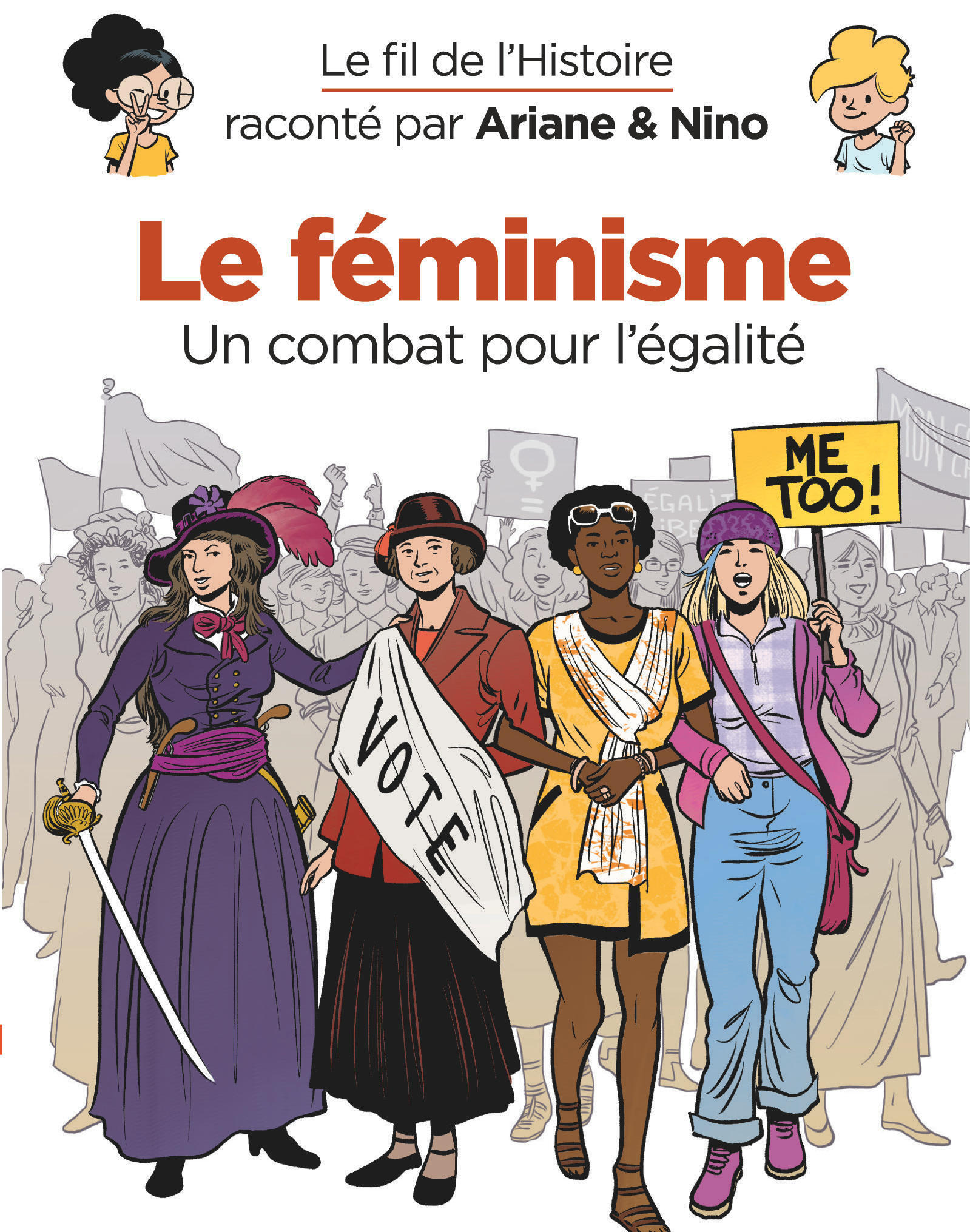 Le fil de l'Histoire raconté par Ariane & Nino - Le féminisme -  Erre Fabrice - DUPUIS
