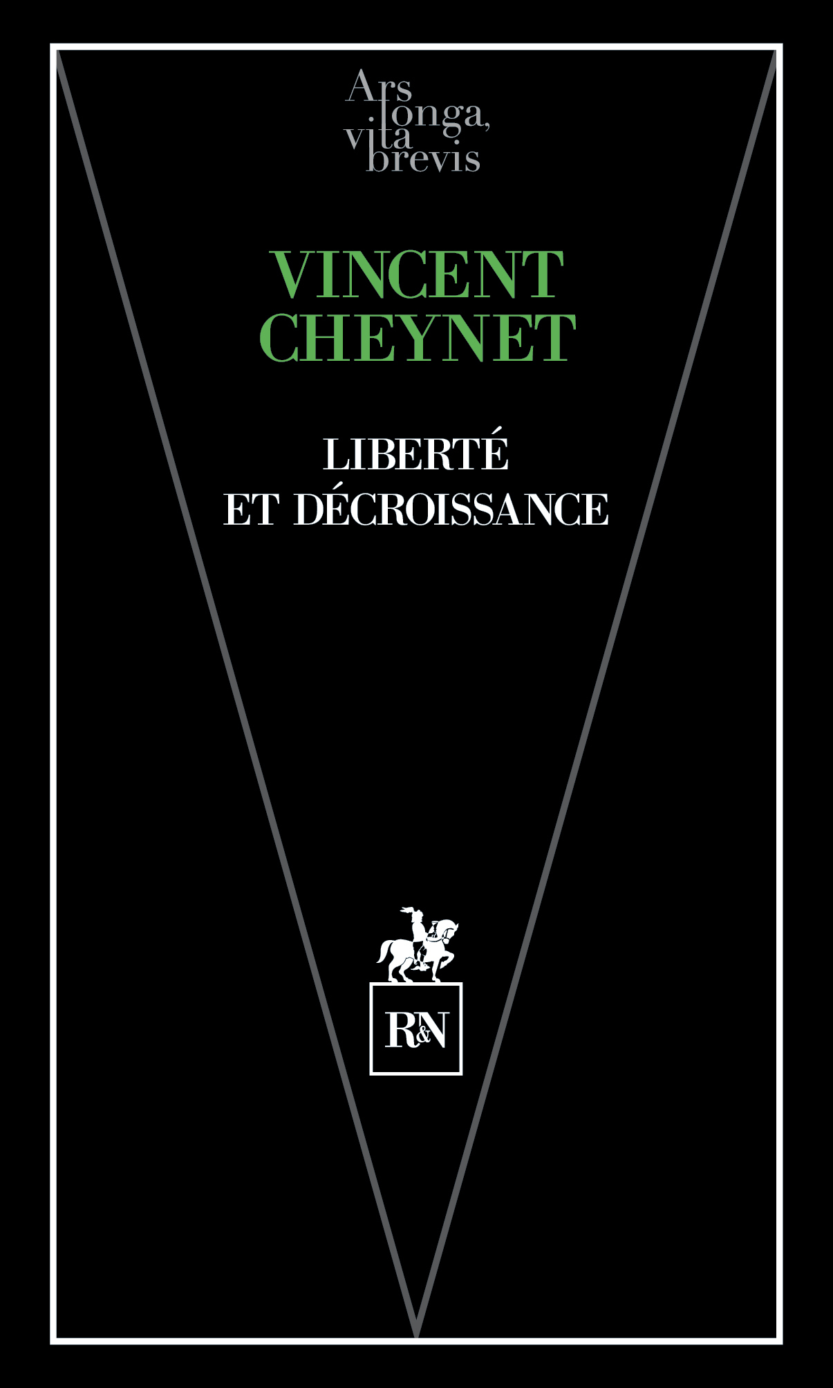 Liberté et décroissance - Vincent Cheynet - RN
