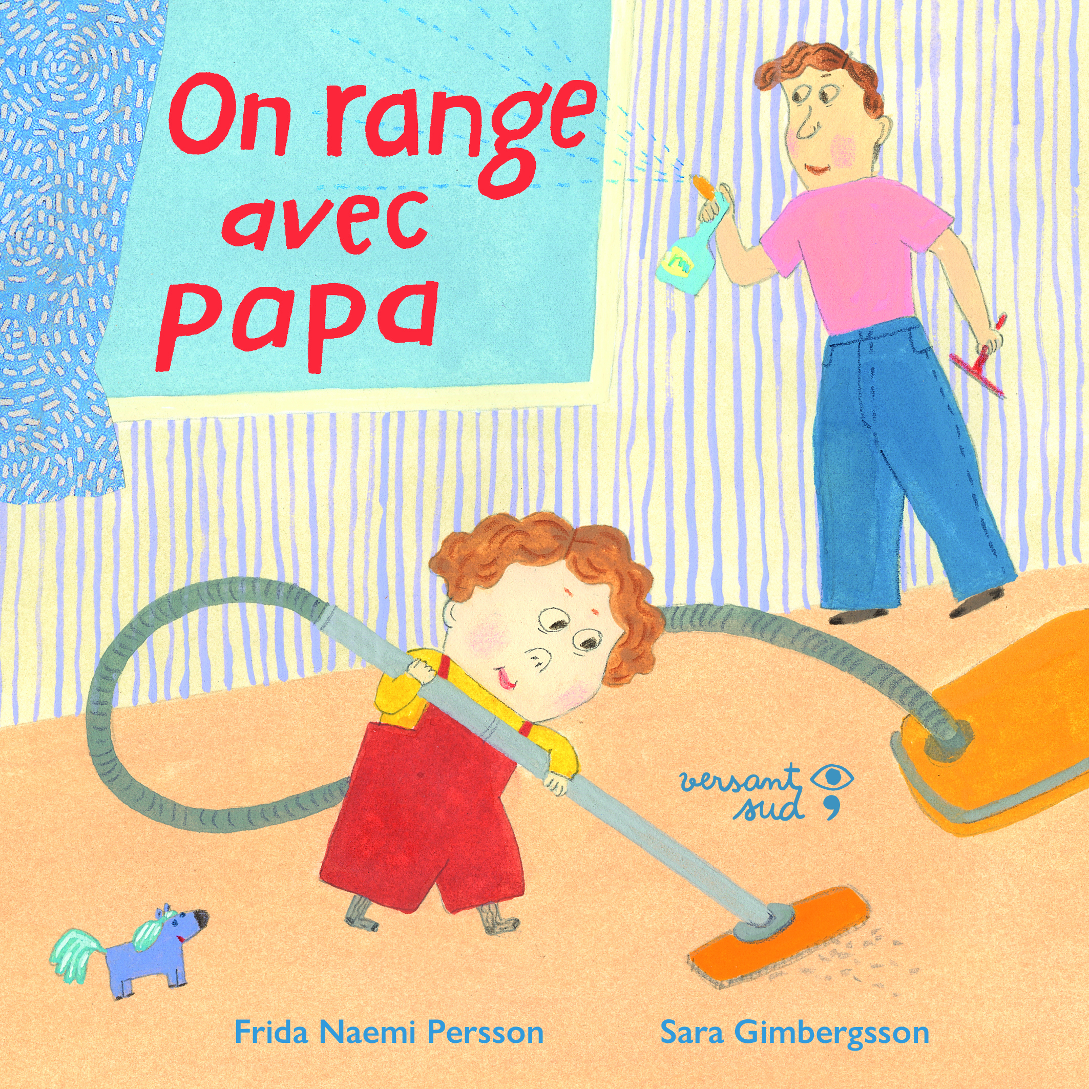 On range avec papa - Frida Naemi Persson - VERSANT SUD J