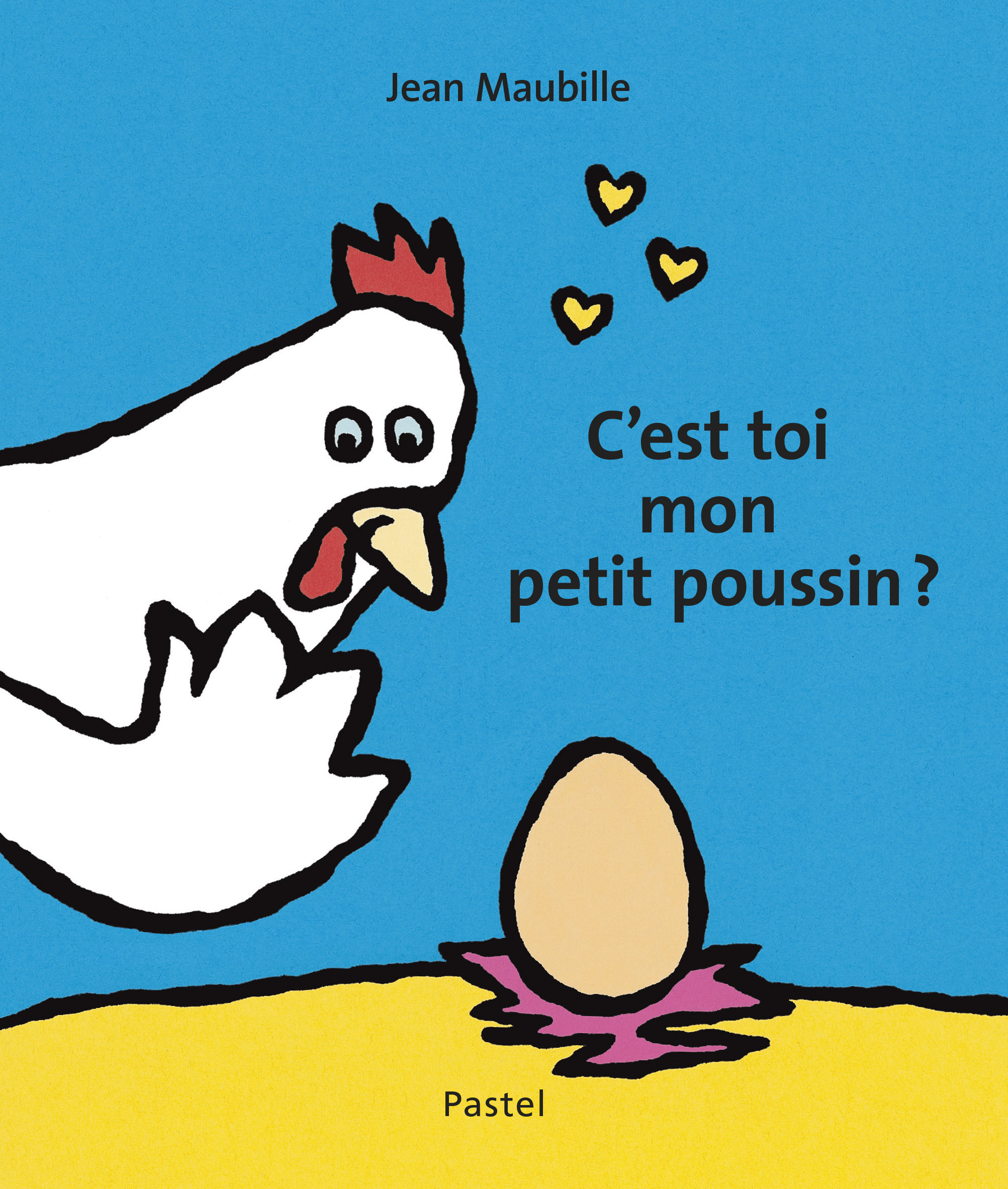 C'est toi mon petit poussin ? -  Maubille jean, JEAN MAUBILLE - EDL