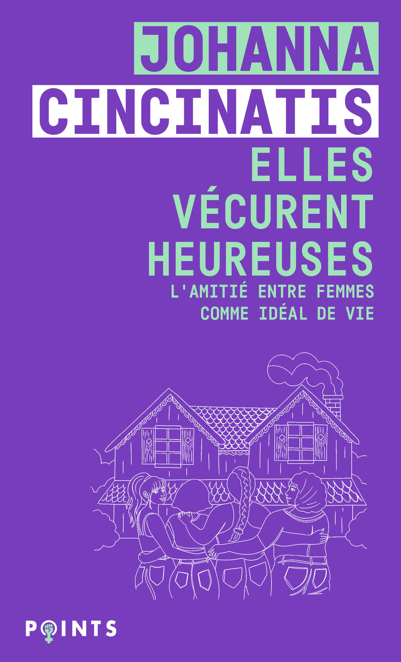 Elles vécurent heureuses - Johanna Cincinatis - POINTS