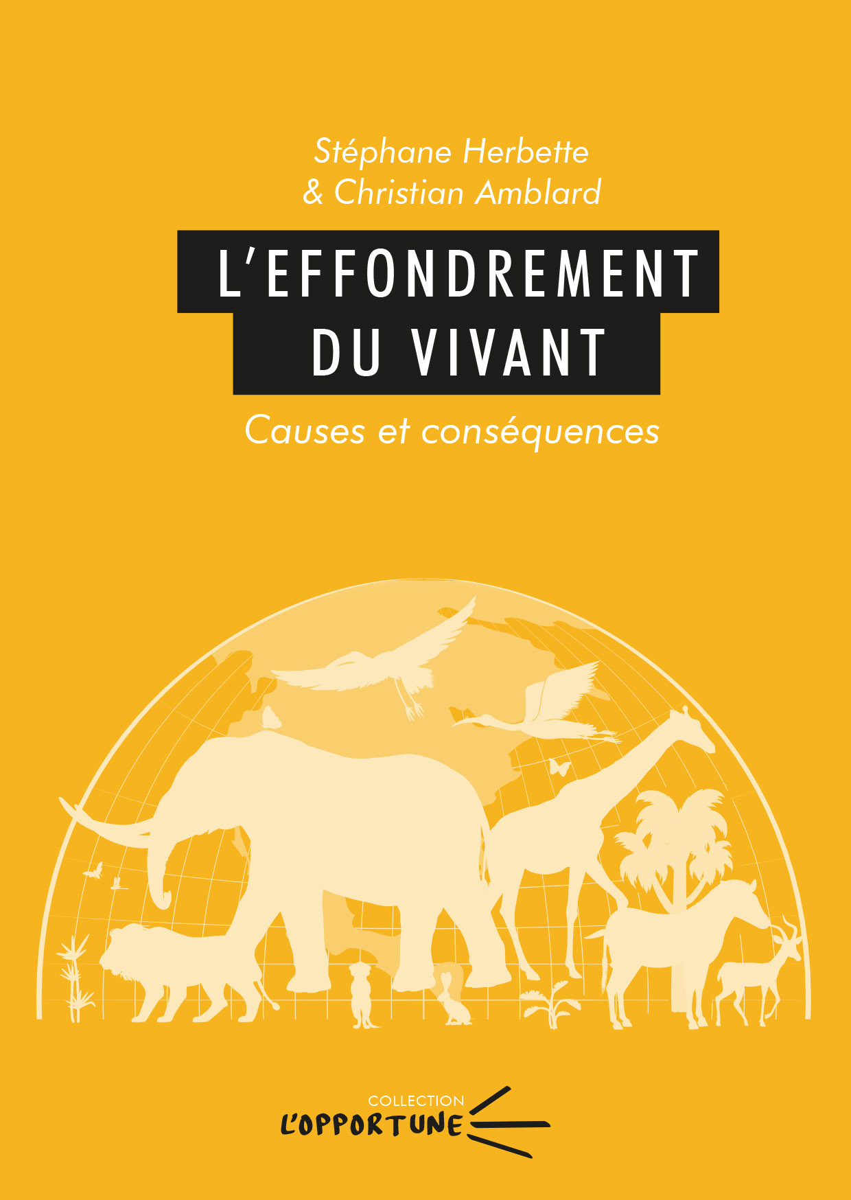 L'effondrement du vivant -  AMBLARD/HERBETTE, Christian Amblard, Stéphane Herbette - PU CLERMONT