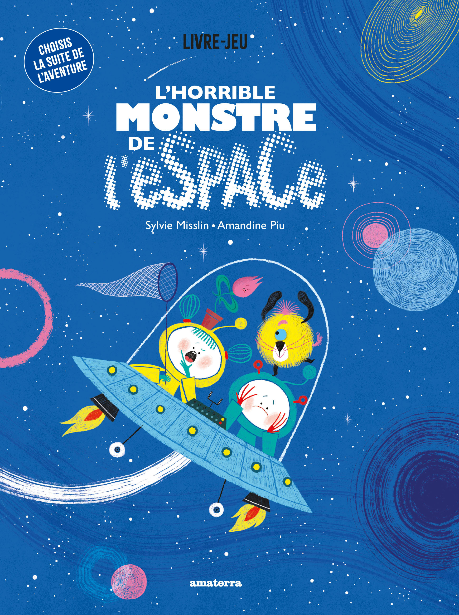L'horrible monstre de l'espace - Sylvie Misslin - AMATERRA