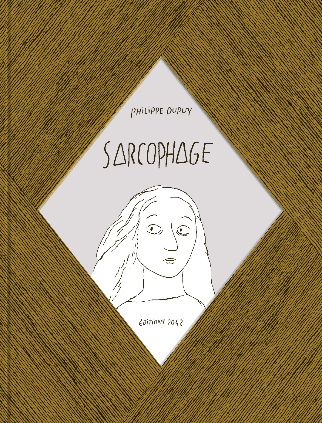 Sarcophage - Philippe Dupuy - 2042 EDITIONS