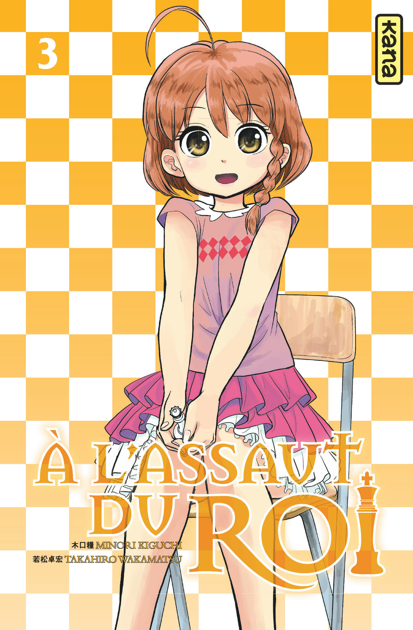 A l'assaut du roi - Tome 3 -  Minori Kiguchi - KANA