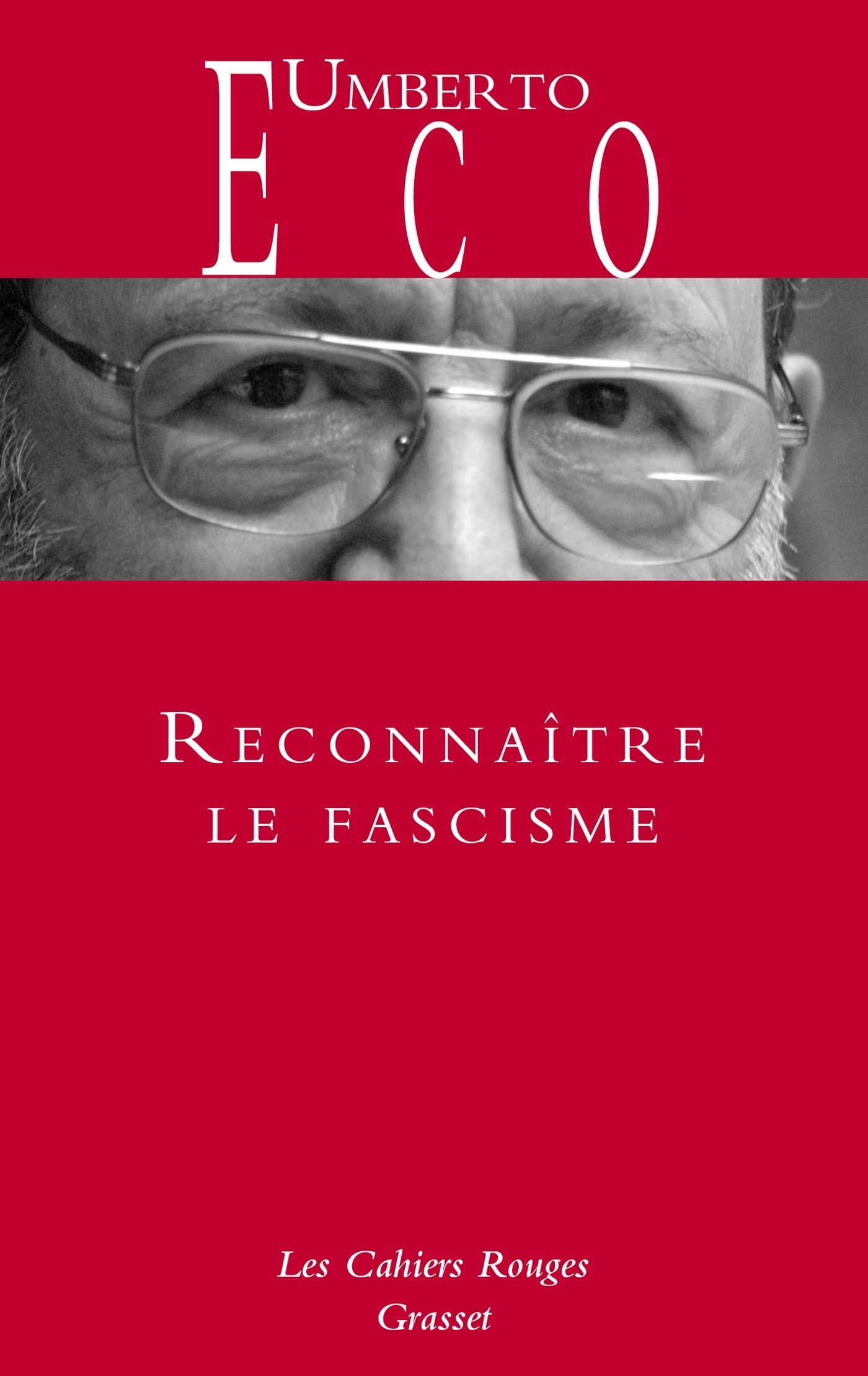 Reconnaître le fascisme - Umberto Eco - GRASSET