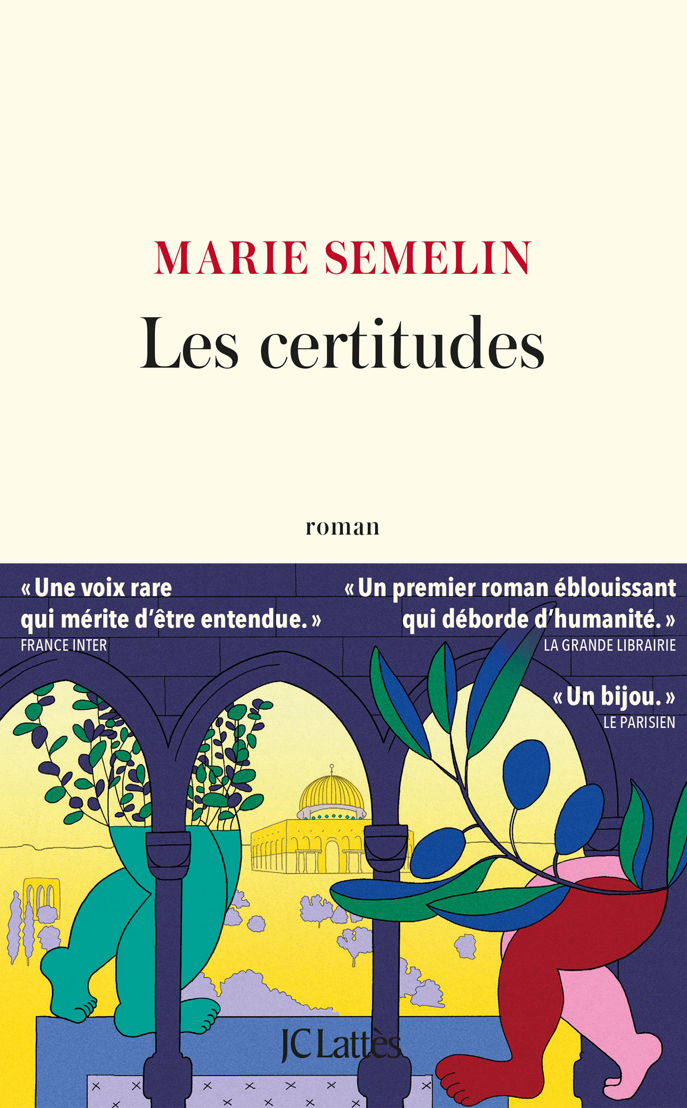 Les certitudes - Marie Semelin - LATTES