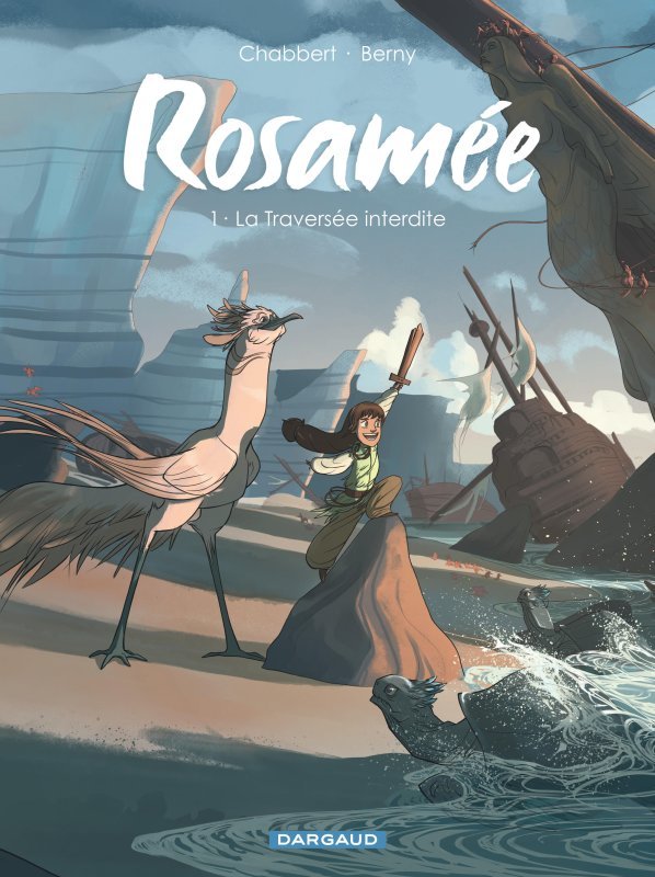 Rosamée - Tome 1 - La Traversée interdite -  CHABBERT INGRID - DARGAUD