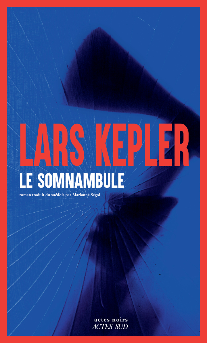 Le Somnambule - Lars Kepler - ACTES SUD