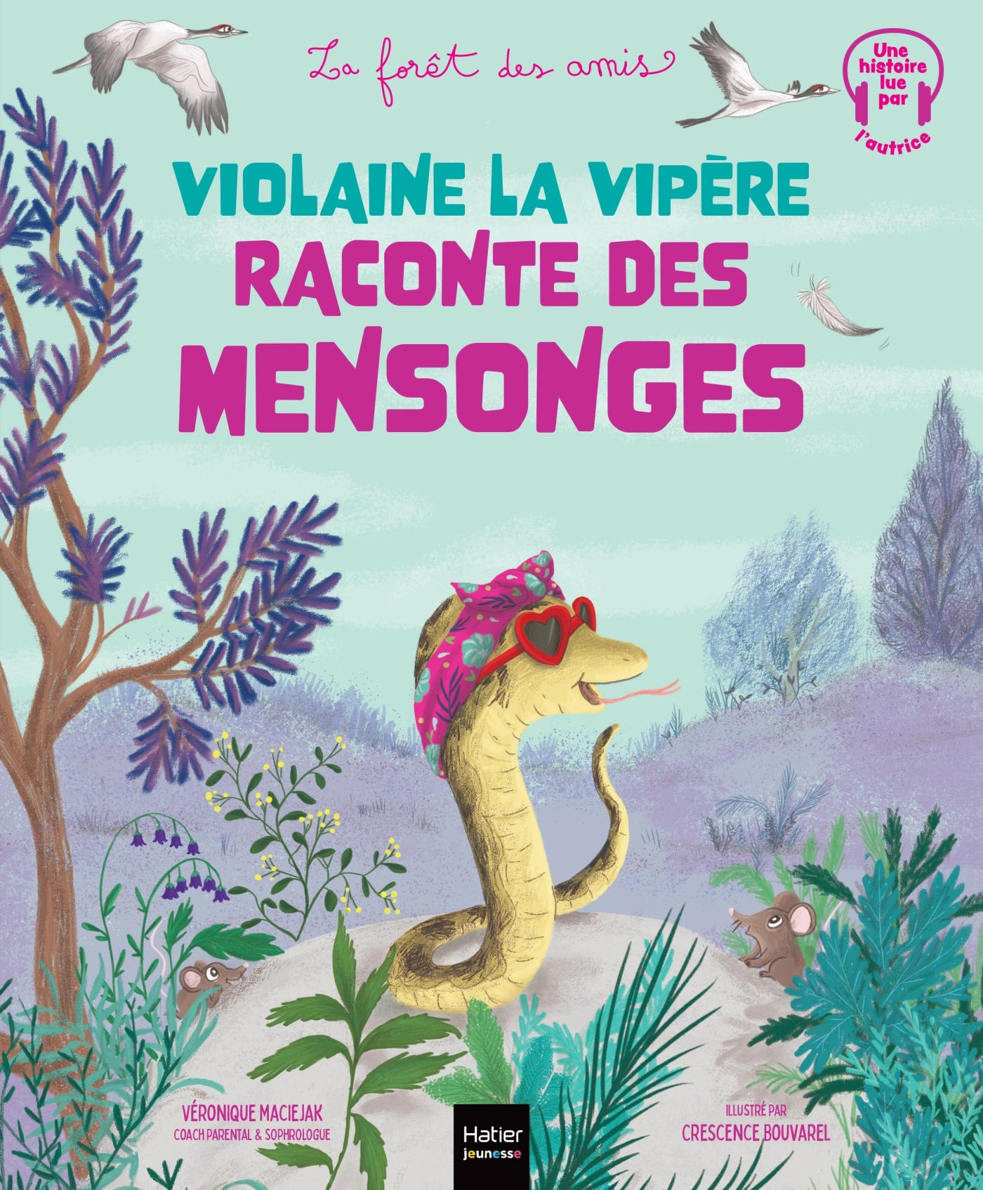 Violaine la vipère raconte des mensonges - Véronique Maciejak - HATIER JEUNESSE